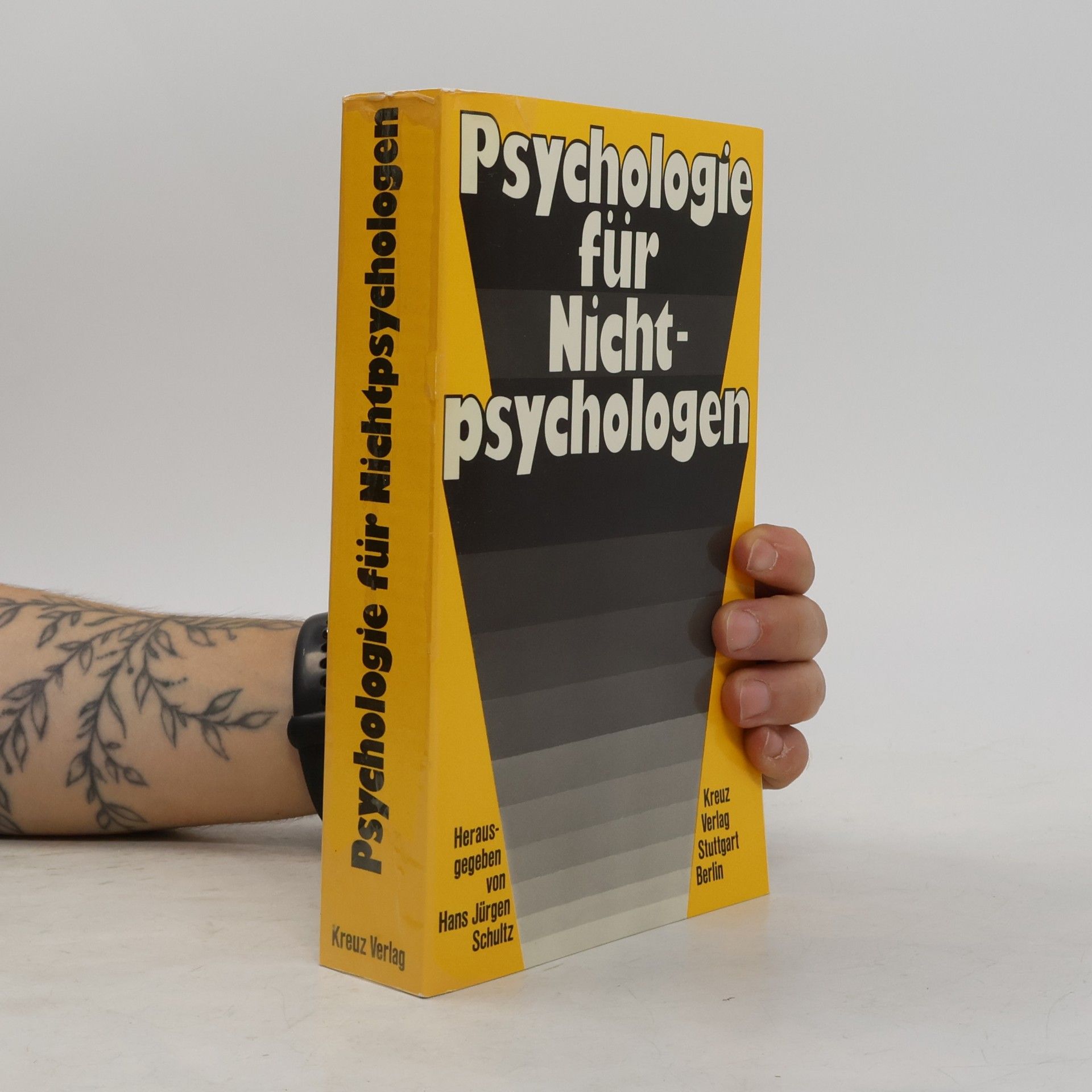 Hans-Jürgen Schultz-Coulon Psychologie für Nichtpsychologen