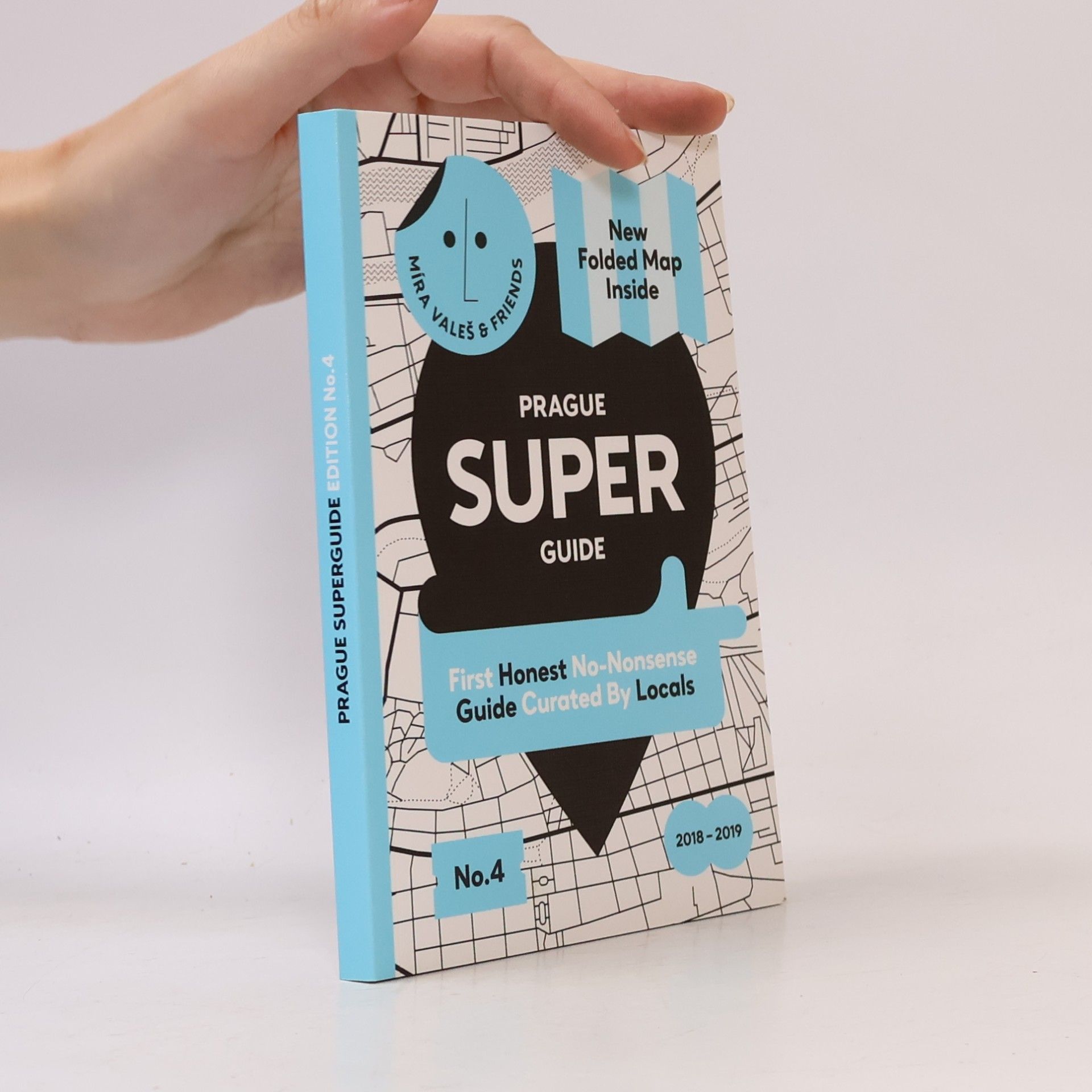 AA.VV. Prague superguide: First authentic no-bullshit guide curated by locals edition No.4 (+mapa)