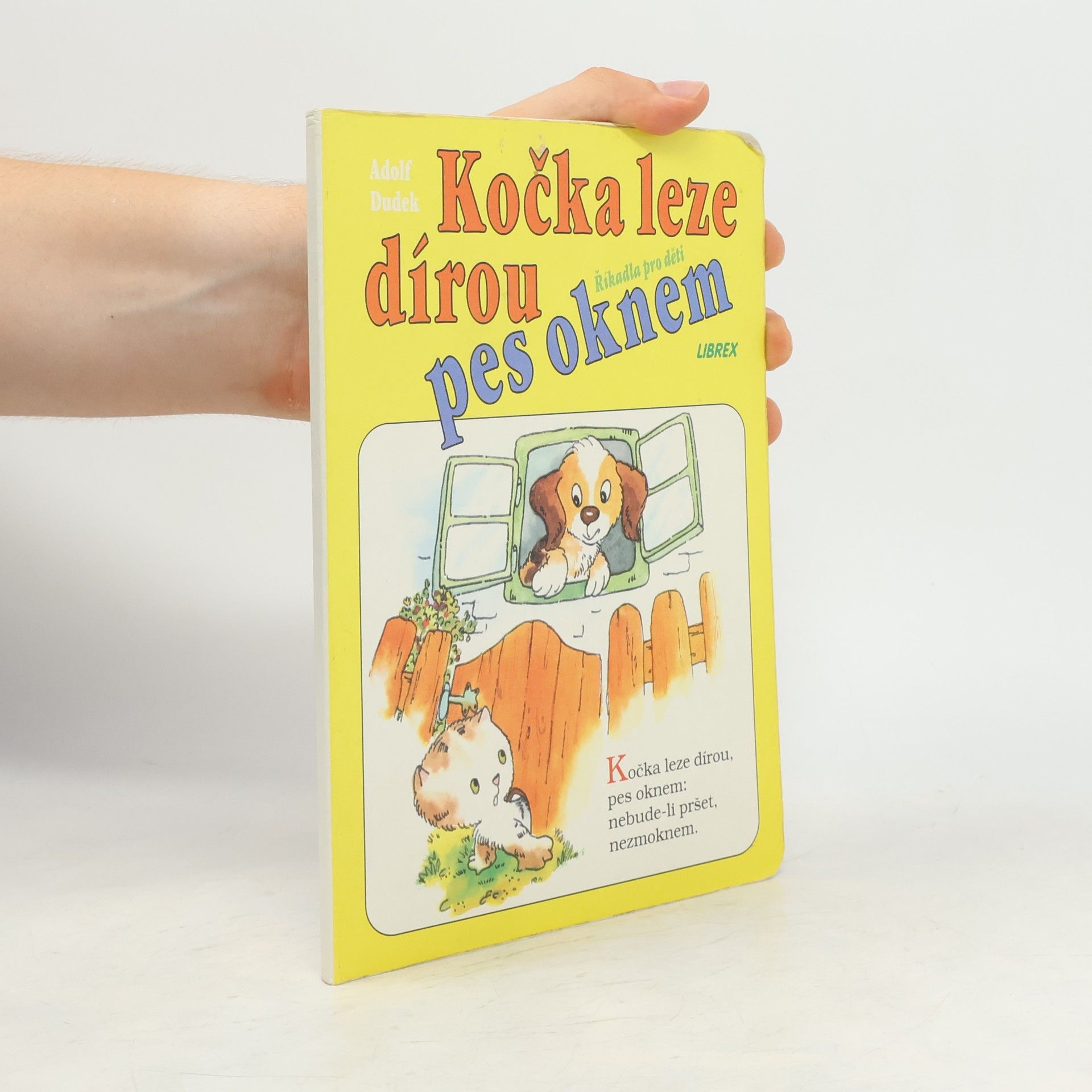 Adolf Dudek Kočka leze dírou, pes oknem : říkadla pro děti