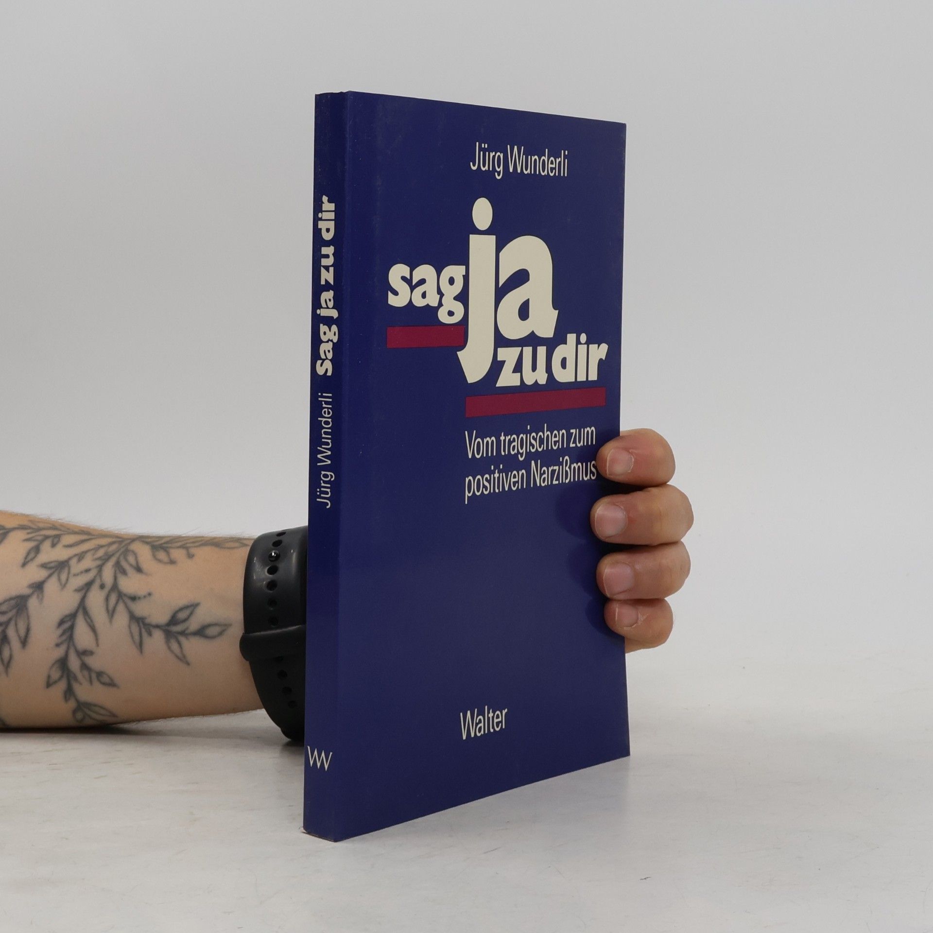 Jürg Wunderli Sag ja zu dir
