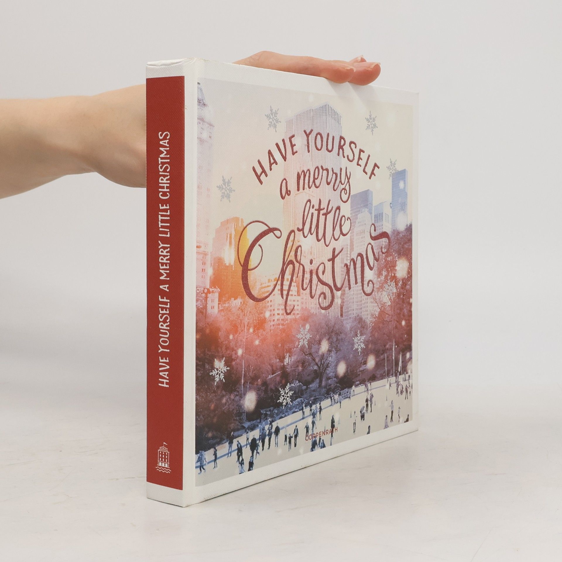 Unknown Author Have Yourself a Merry Little Christmas