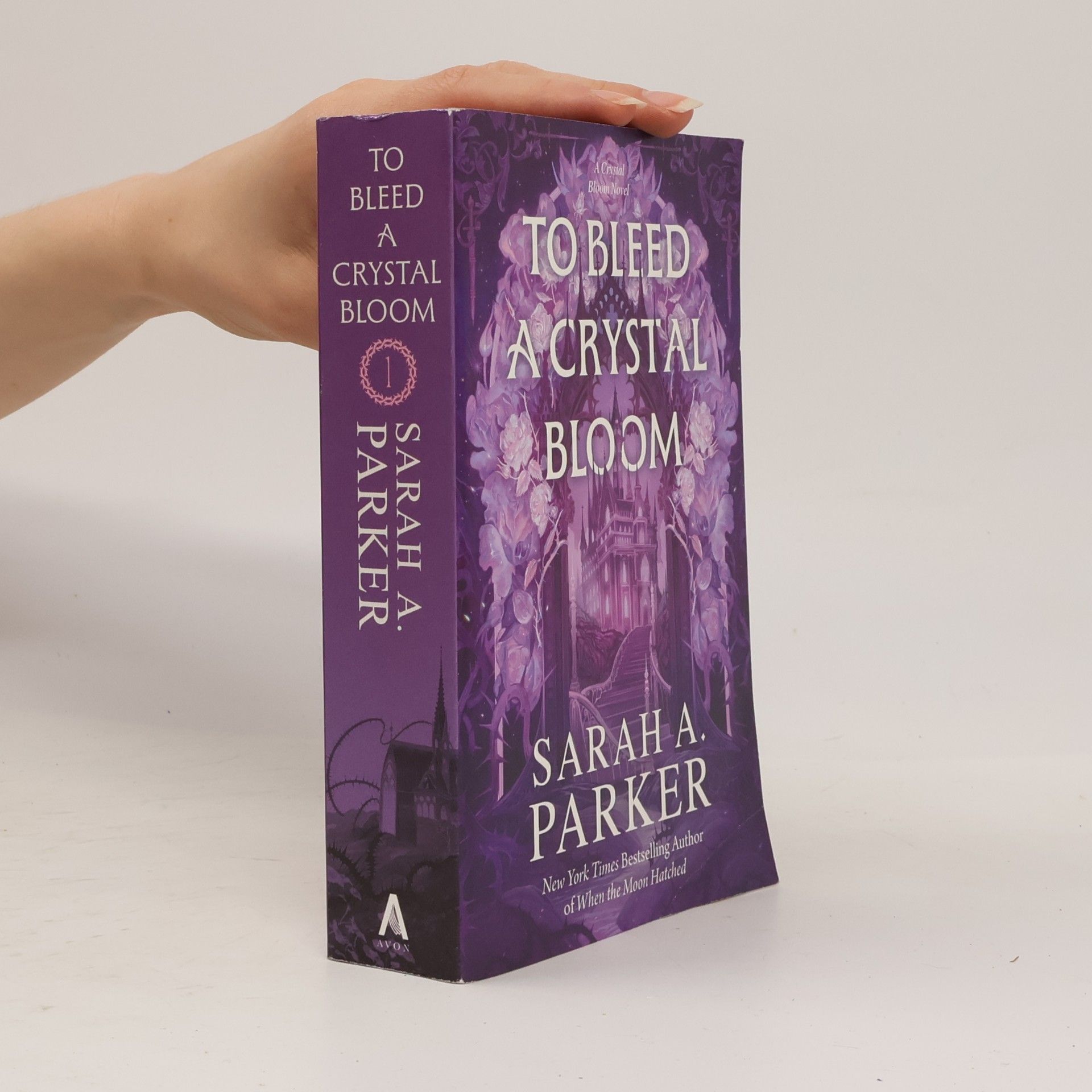 Sarah A. Parker To Bleed a Crystal Bloom