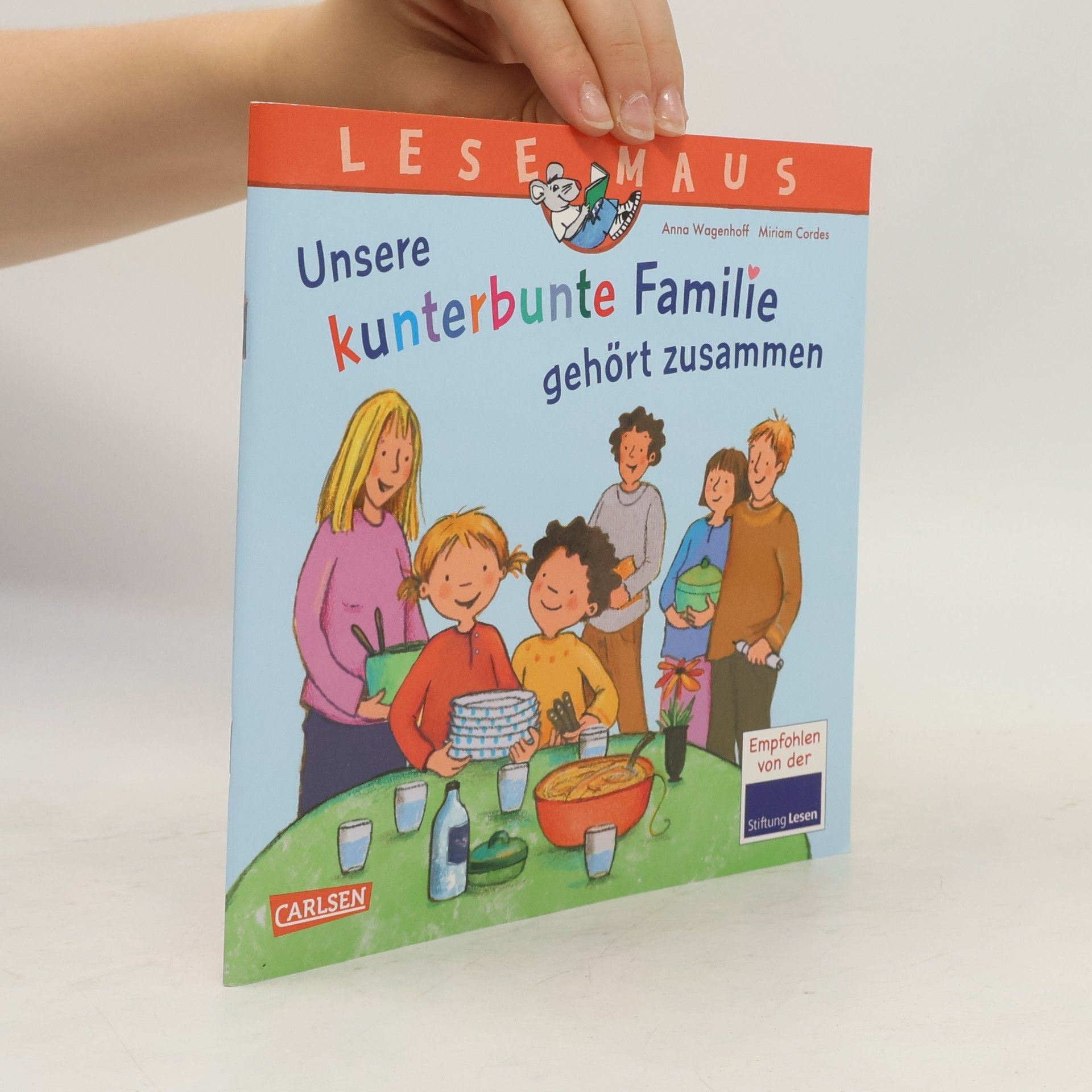 Anna Wagenhoff LESEMAUS 172: Unsere kunterbunte Familie gehört zusammen