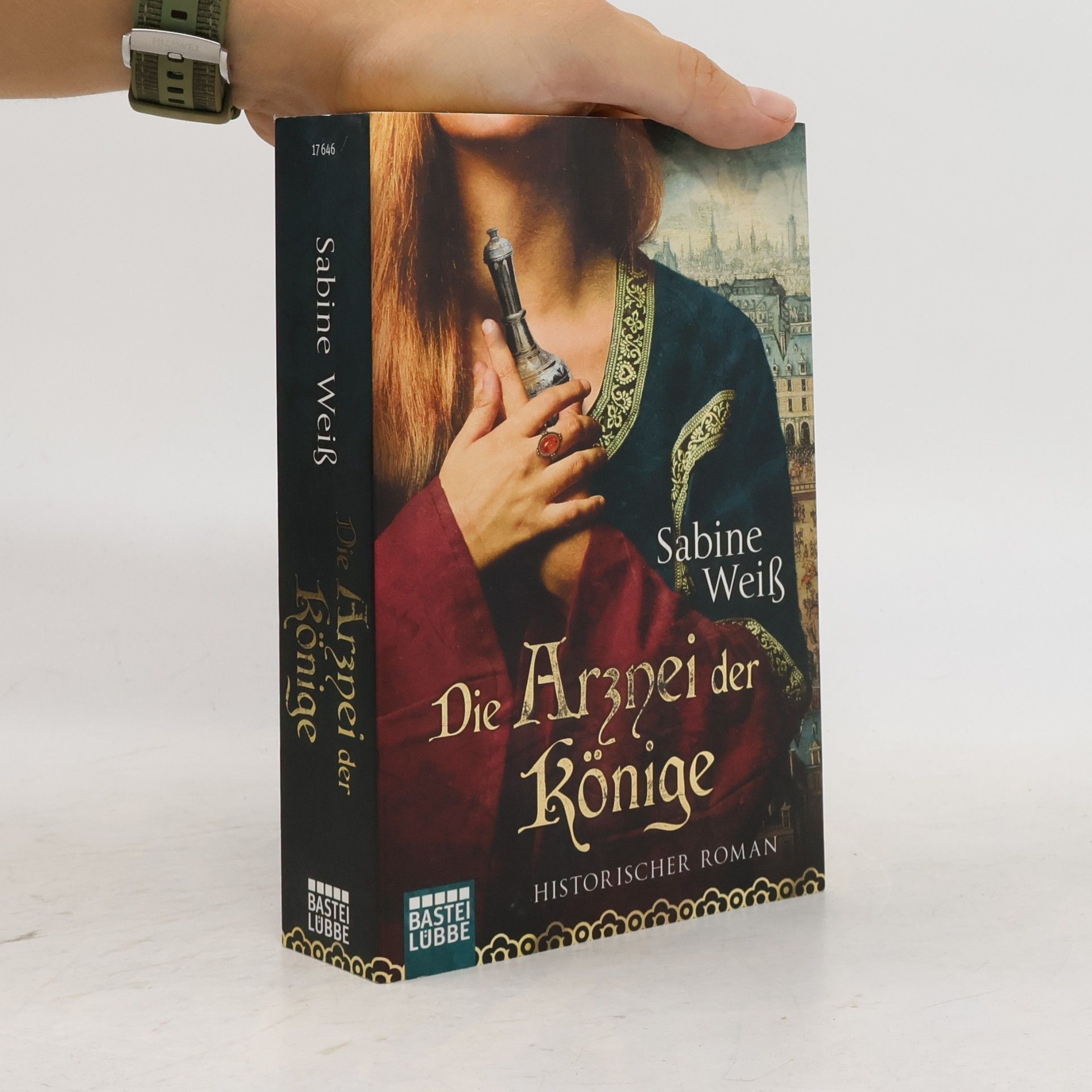 Sabine Weiß Die Arznei der Könige