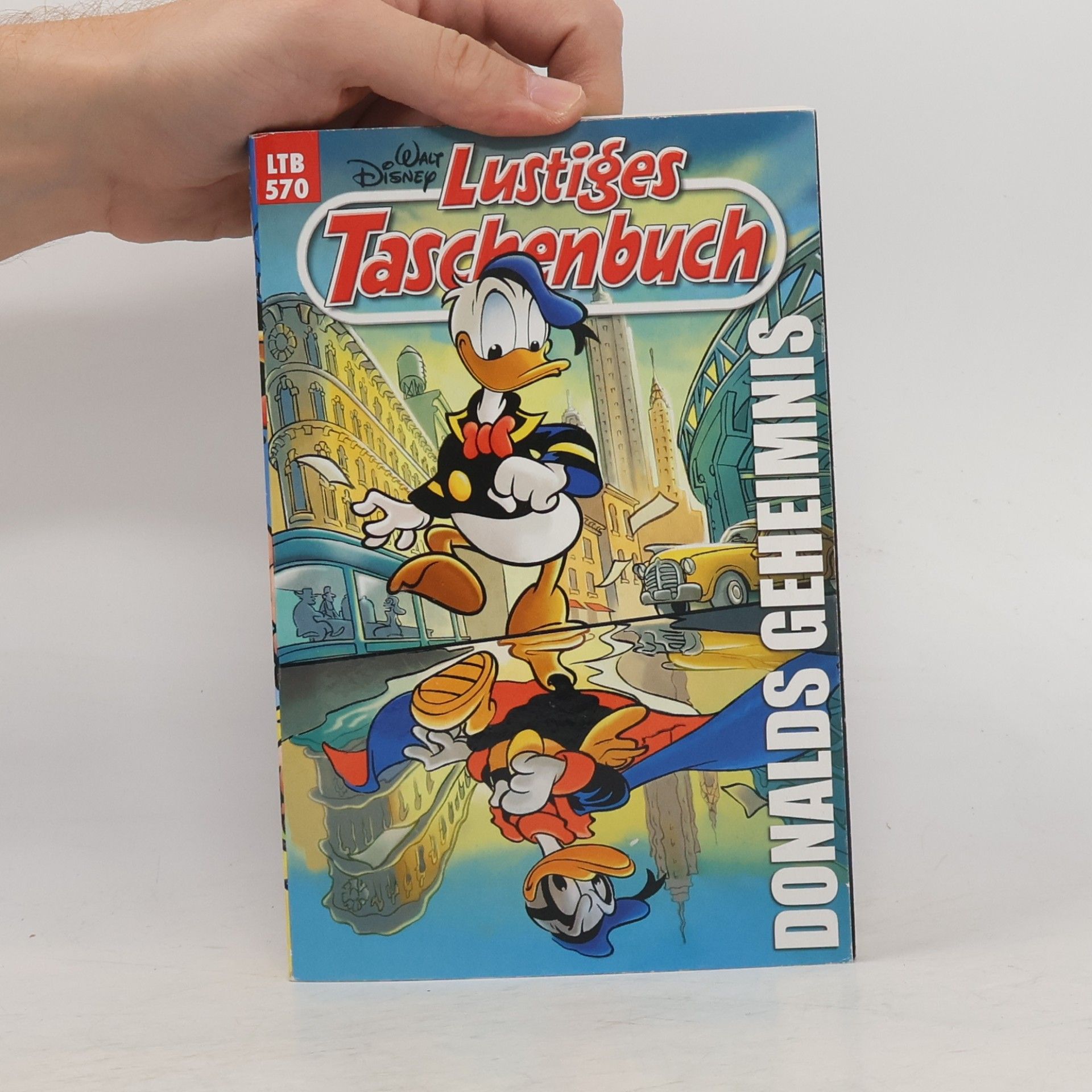 Walt Disney Lustiges Taschenbuch 570. Donalds Geheimnis