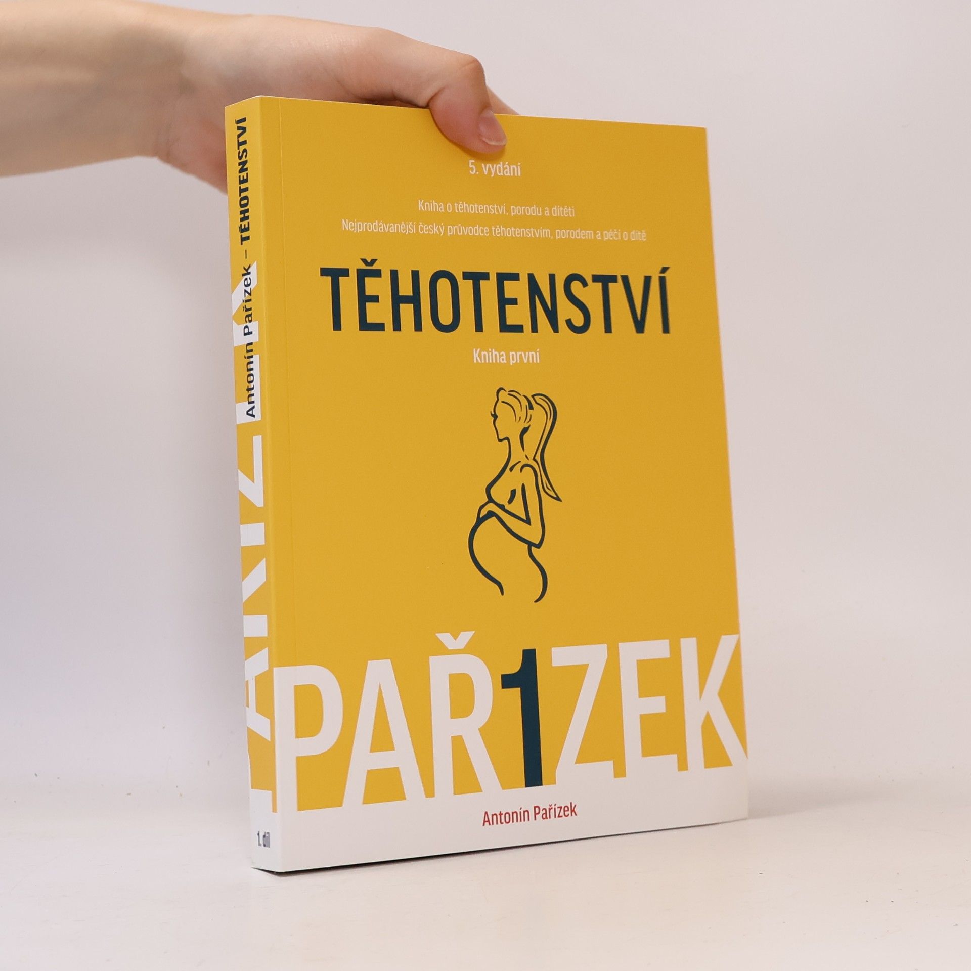Kniha o těhotenství, porodu a dítěti. 1. díl, Těhotenství