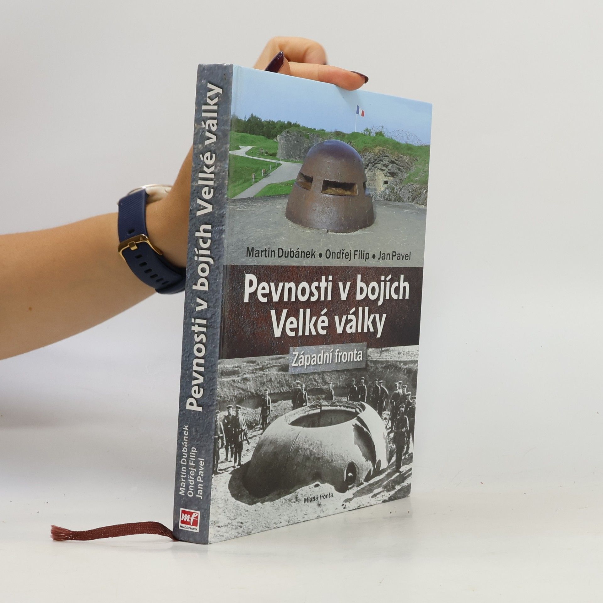 Ondřej Filip Pevnosti v bojích Velké války - Západní fronta