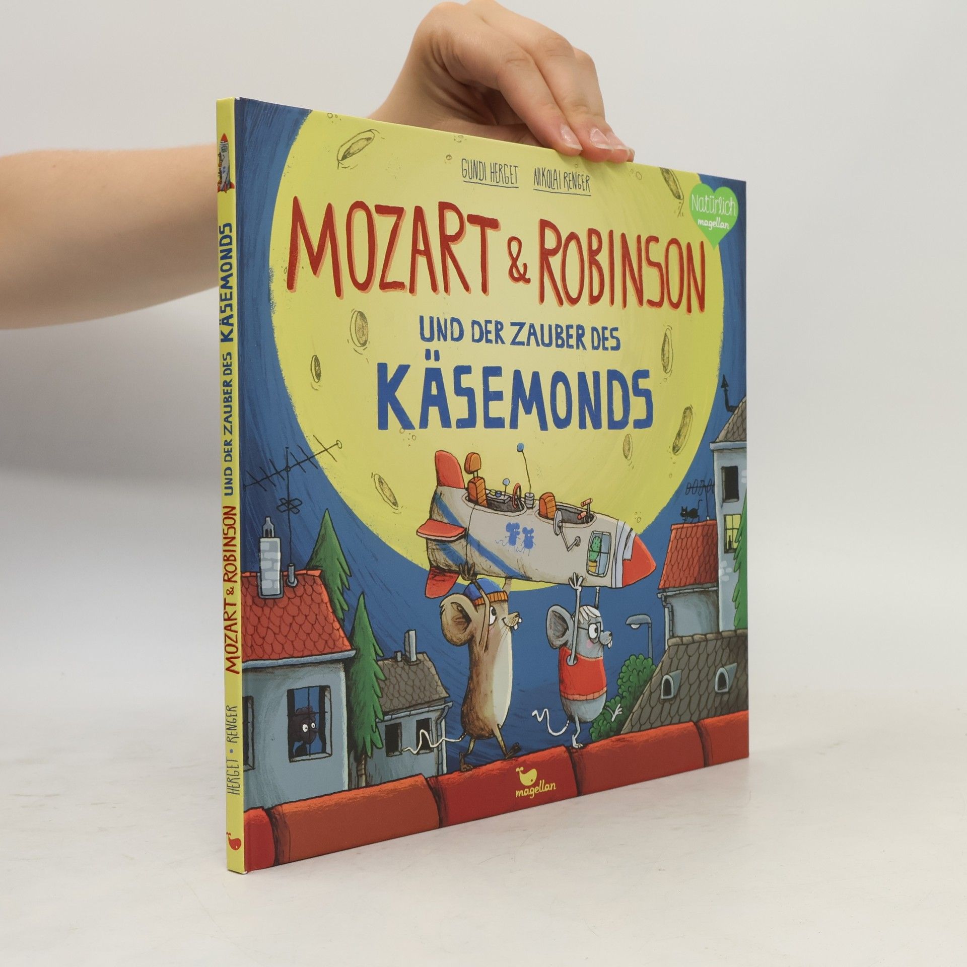 Gundi Herget Mozart & Robinson und der Zauber des Käsemonds
