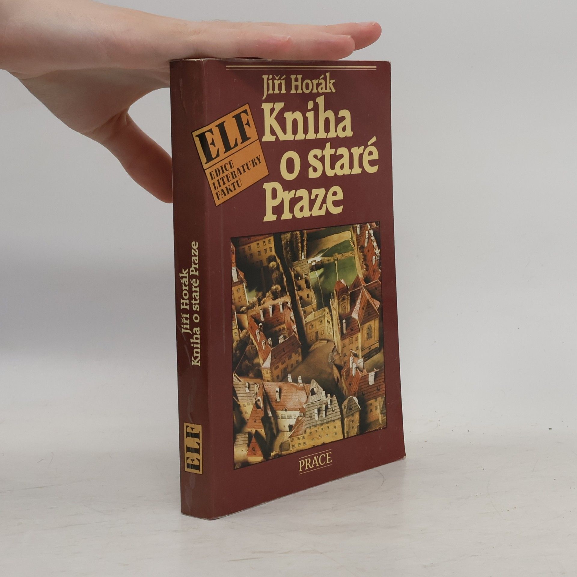 Jiří Horák Kniha o staré Praze