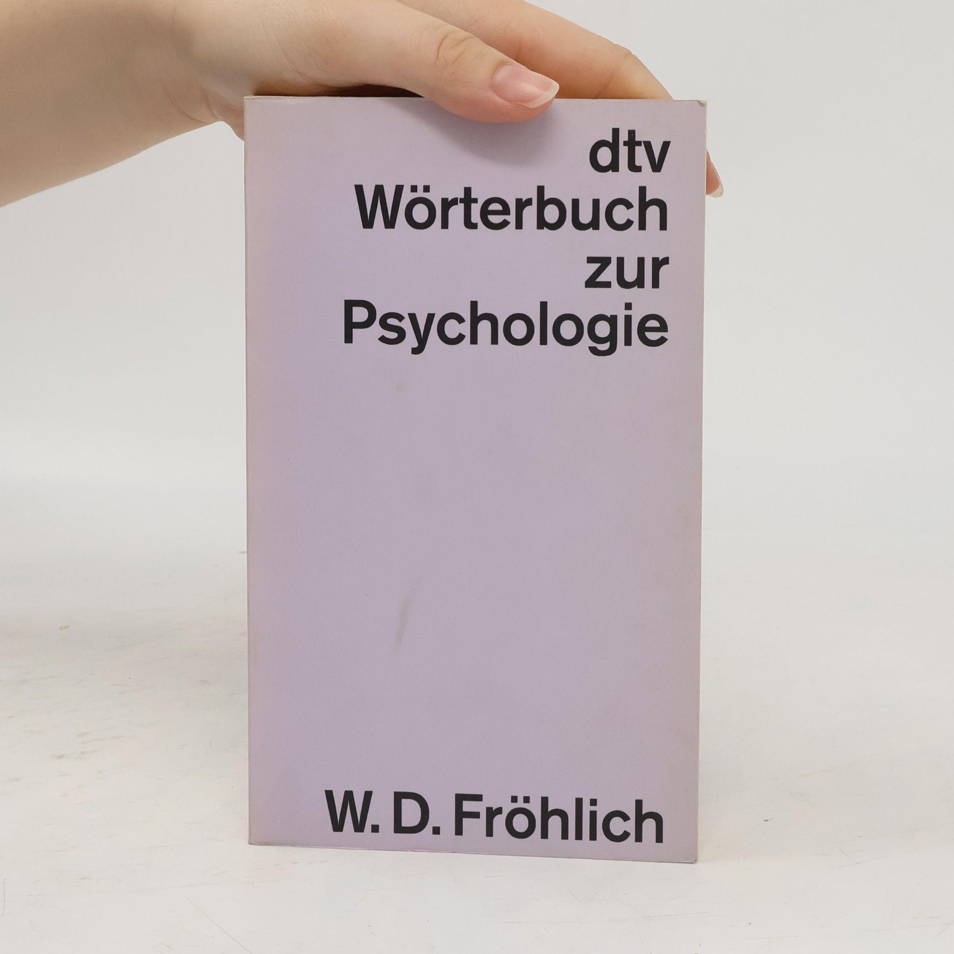 Werner D. Fröhlich dtv-Wörterbuch zur Psychologie