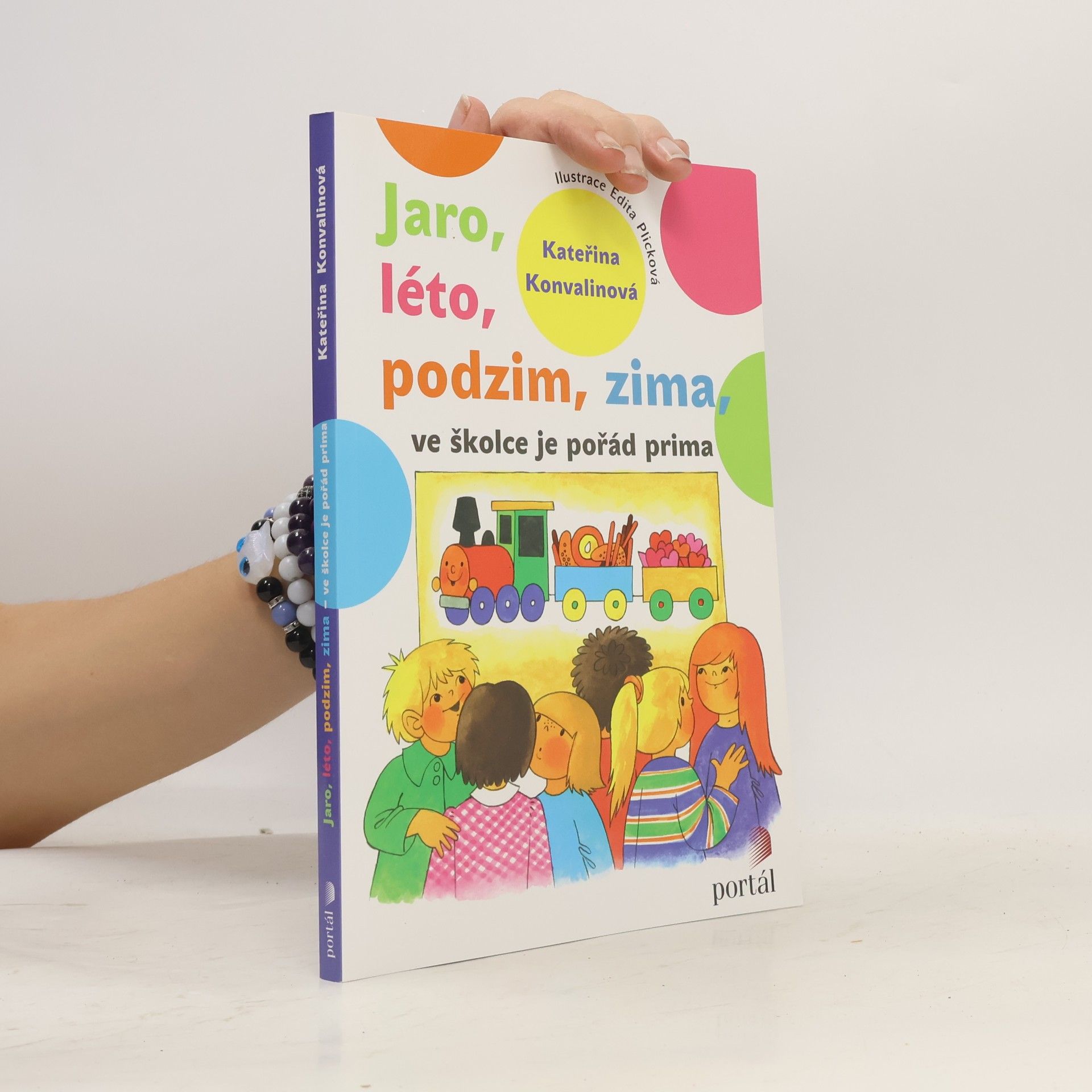 Kateřina Konvalinová Jaro, léto, podzim, zima, ve školce je pořád prima