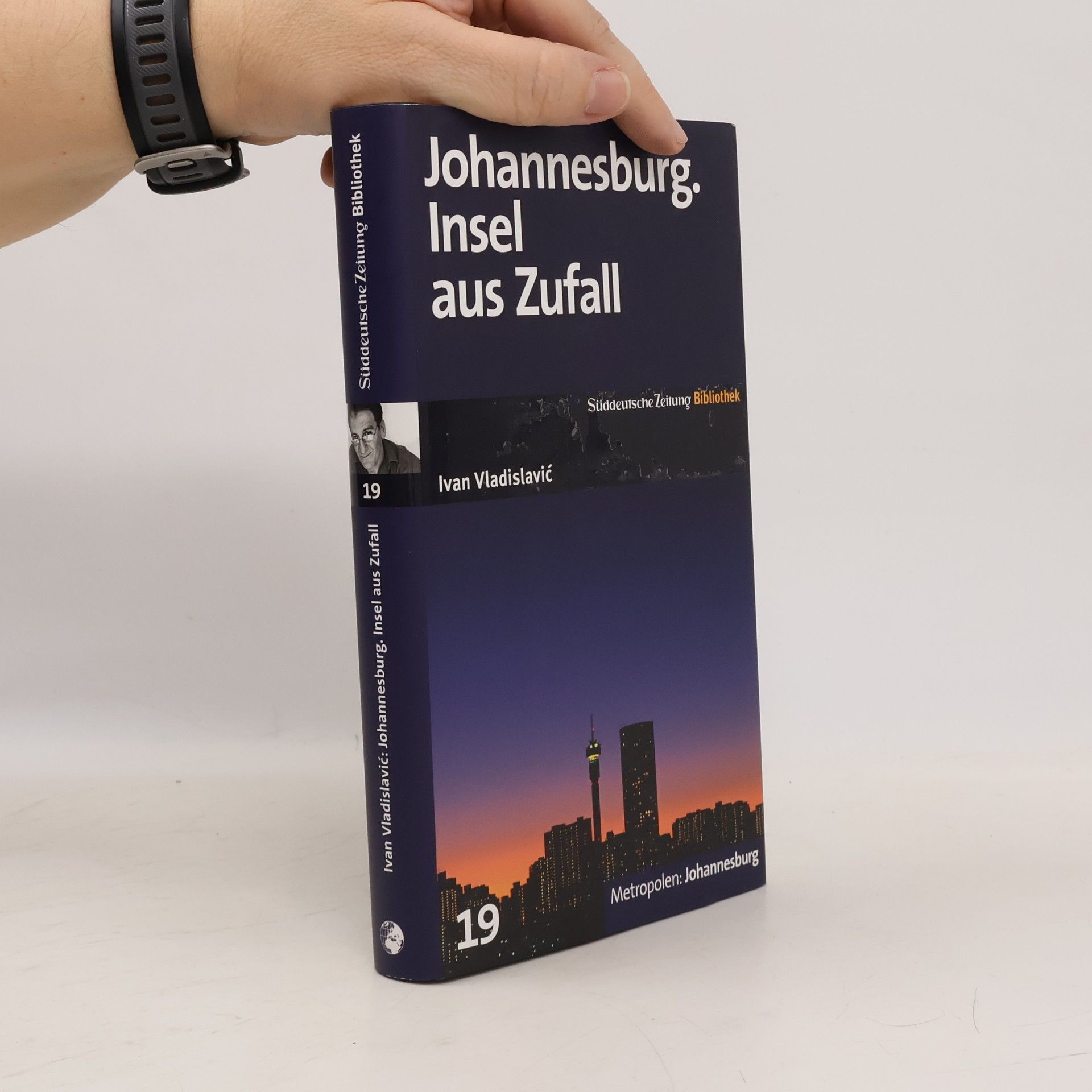 Ivan Vladislavić Johannesburg. Insel aus Zufall. Roman