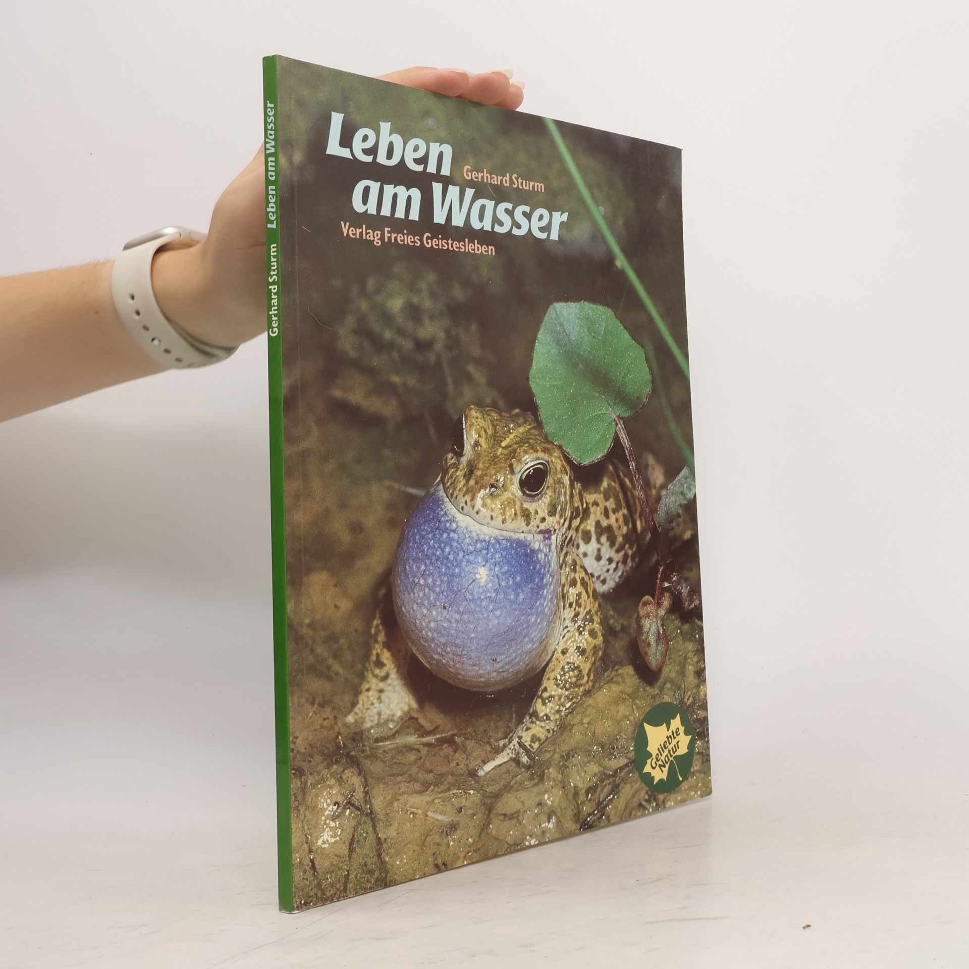 Gerhard Sturm Geliebte Natur: Leben am Wasser