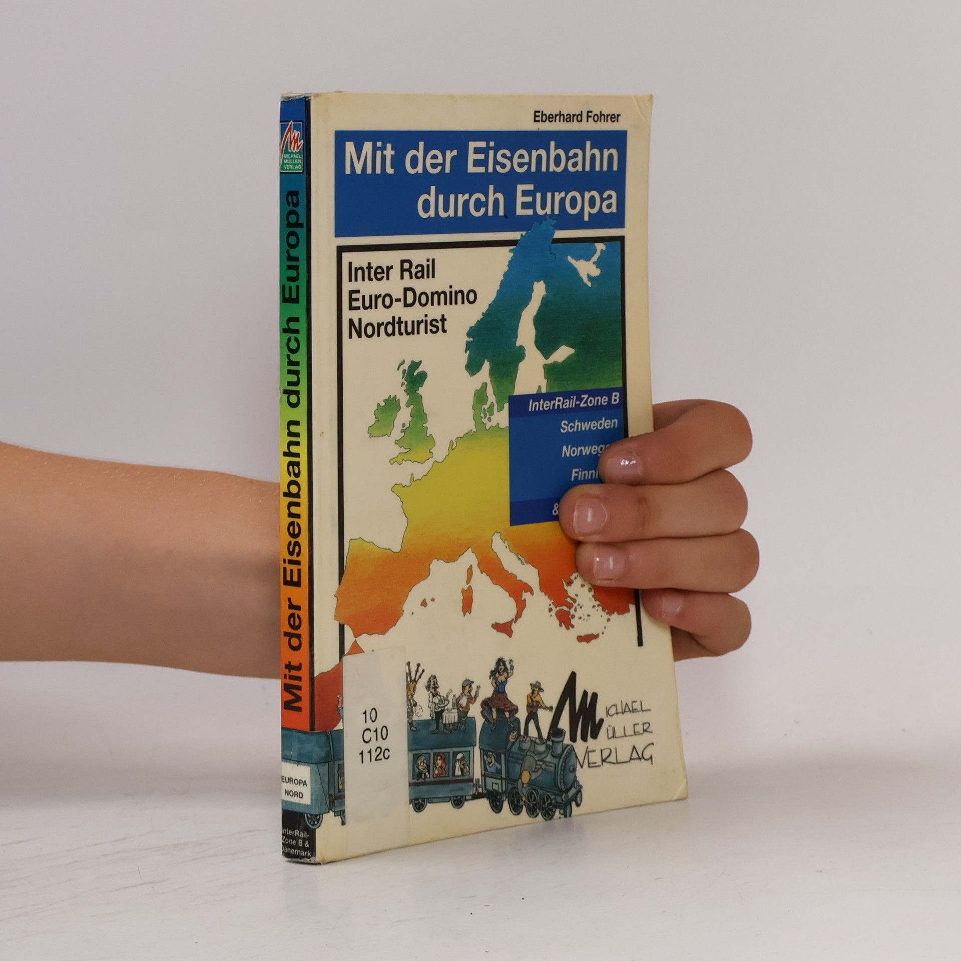 Mit der Eisenbahn durch Europa