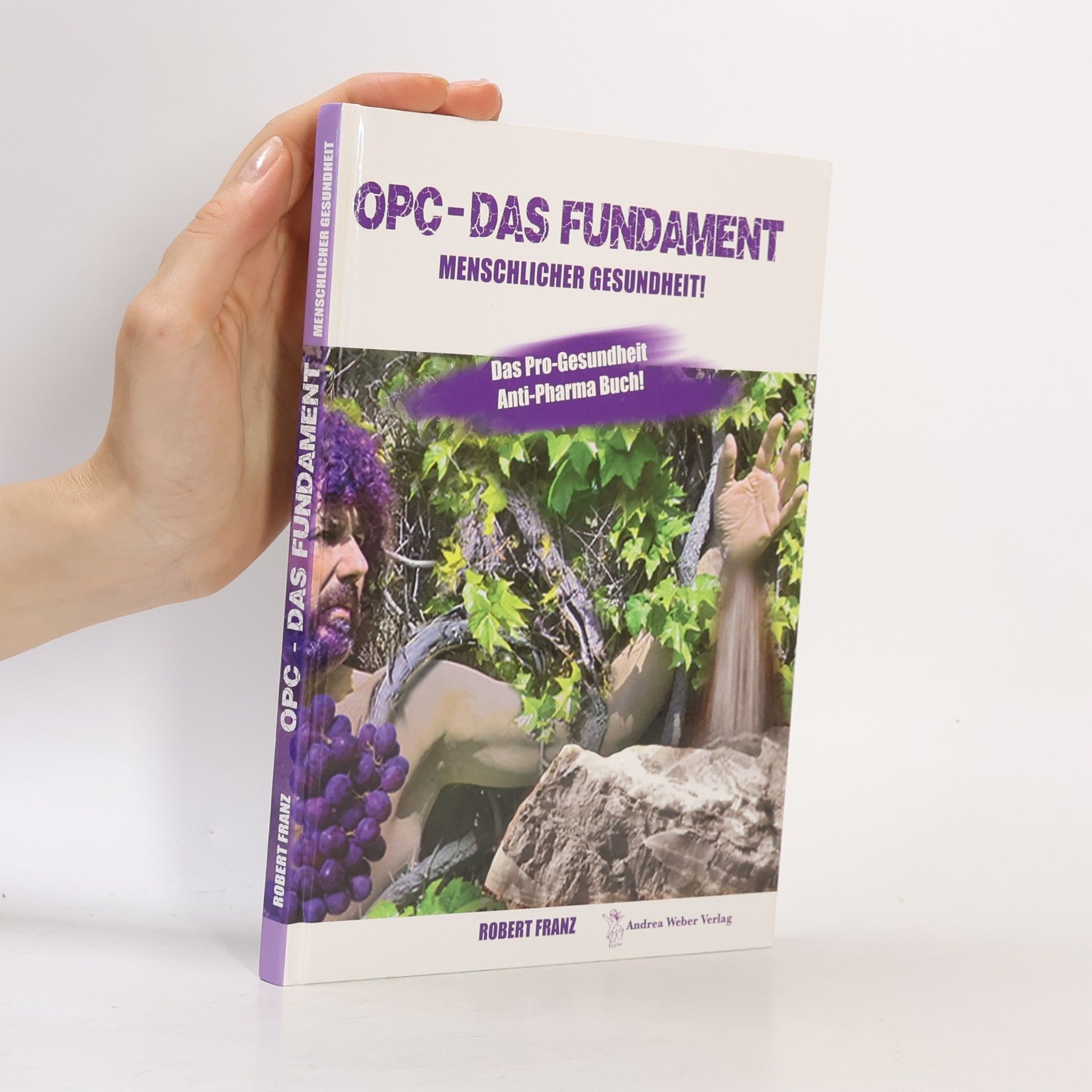 Robert Franz OPC - Das Fundament menschlicher Gesundheit
