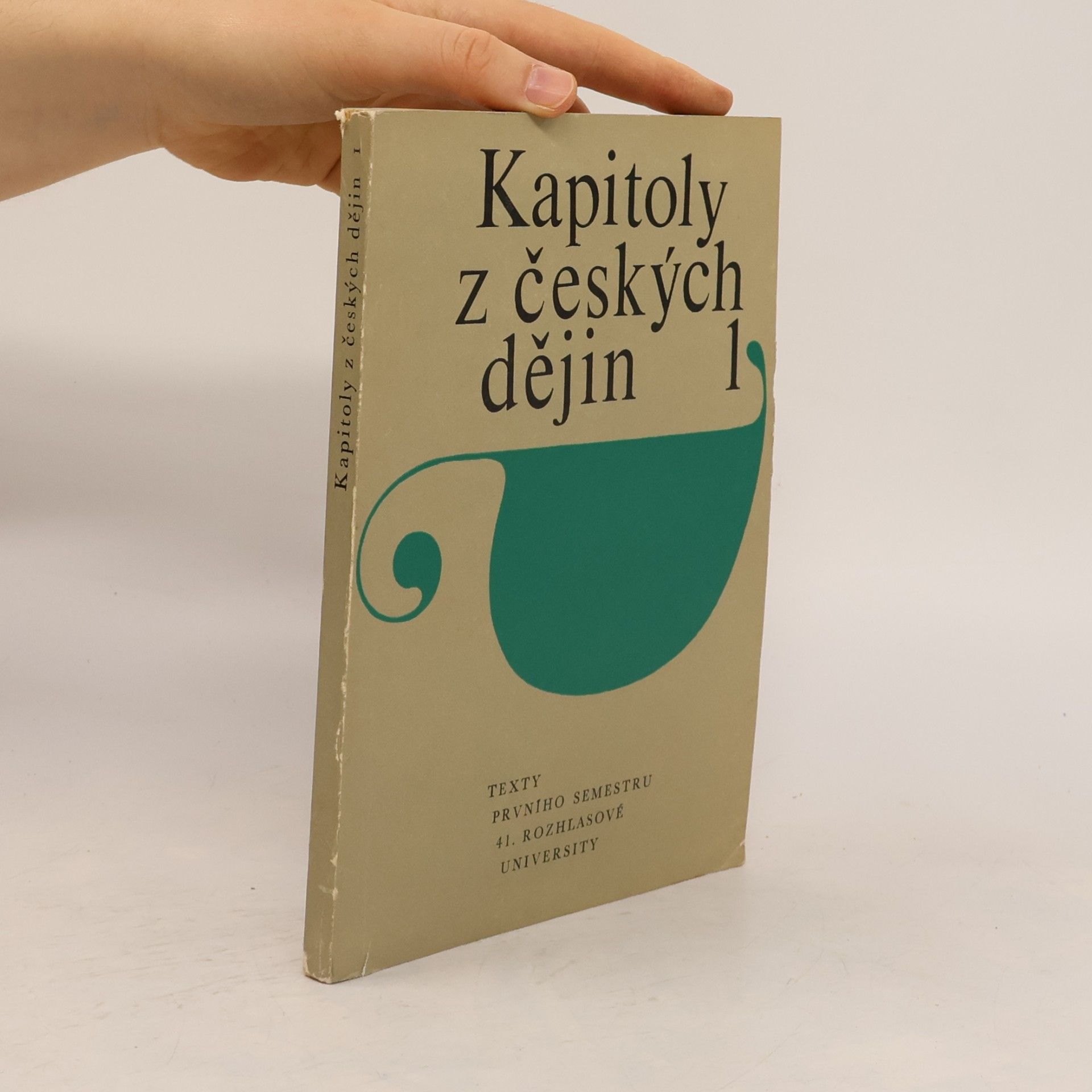 Kapitoly z českých dějin. Sv. 1, Texty prvního semestru 41. rozhlasové university, vysílané od února do června 1968