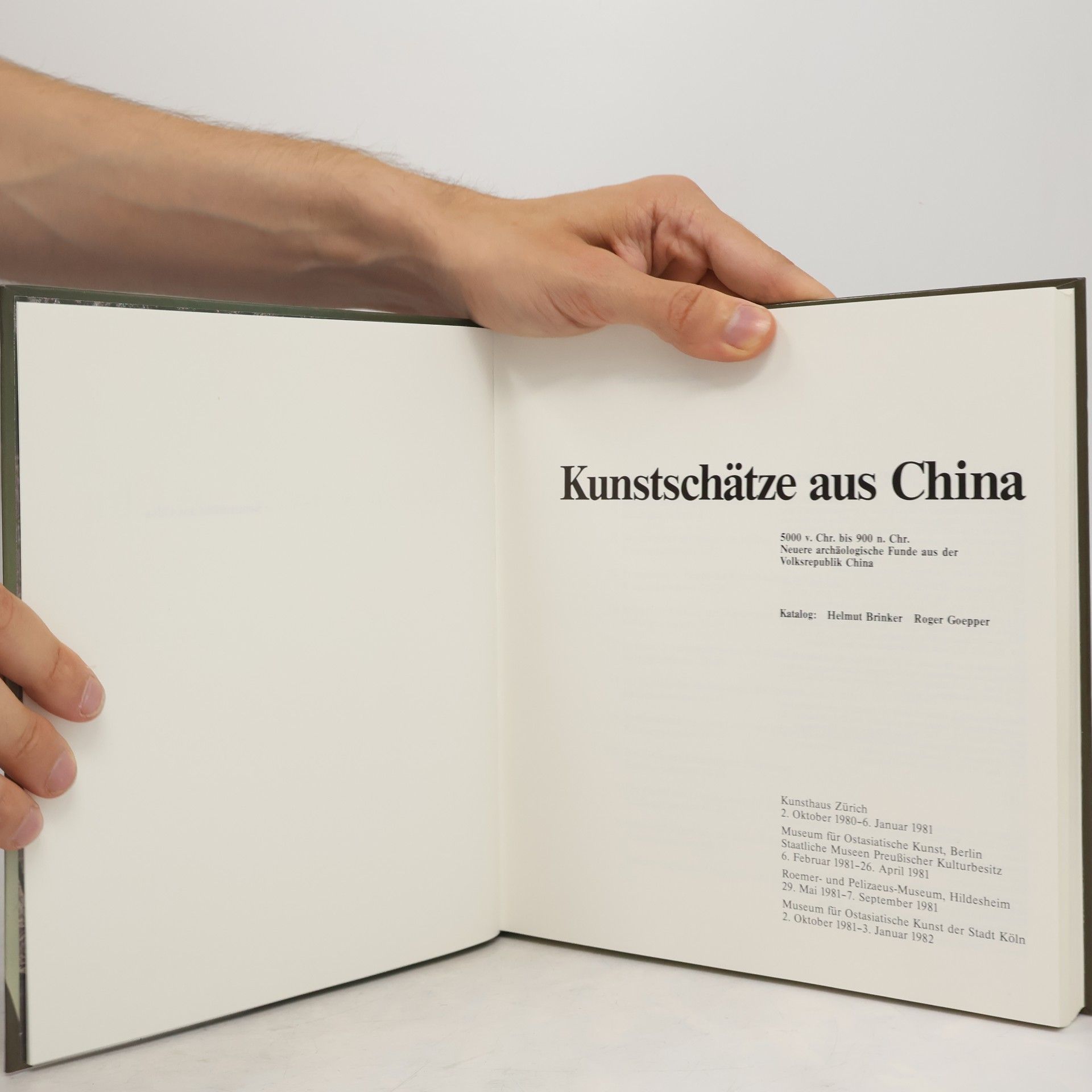 Helmut Brinker Kunstschätze aus China. Zürich, Berlin, Hildesheim, Köln 1980-1981