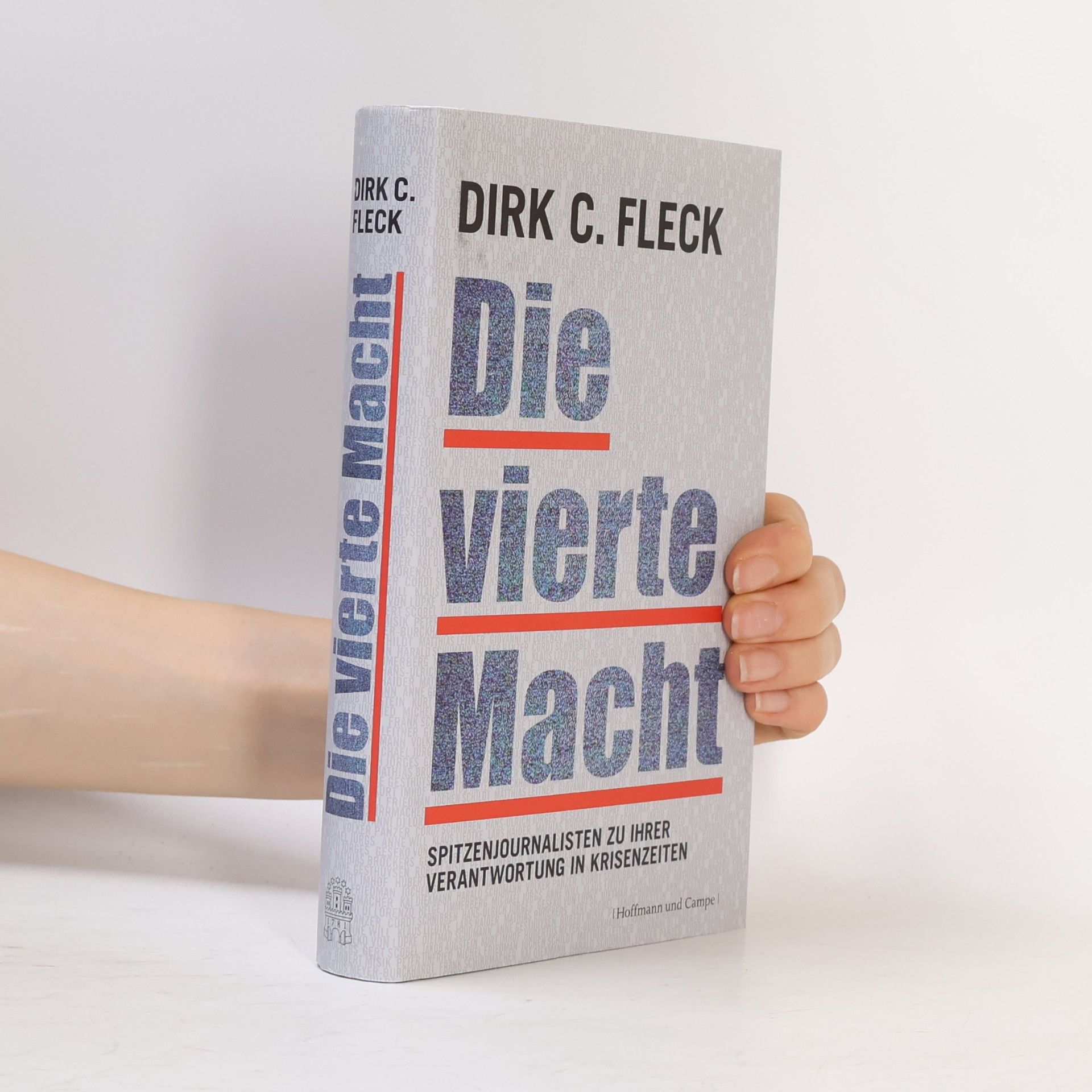 Dirk C. Fleck Die vierte Macht