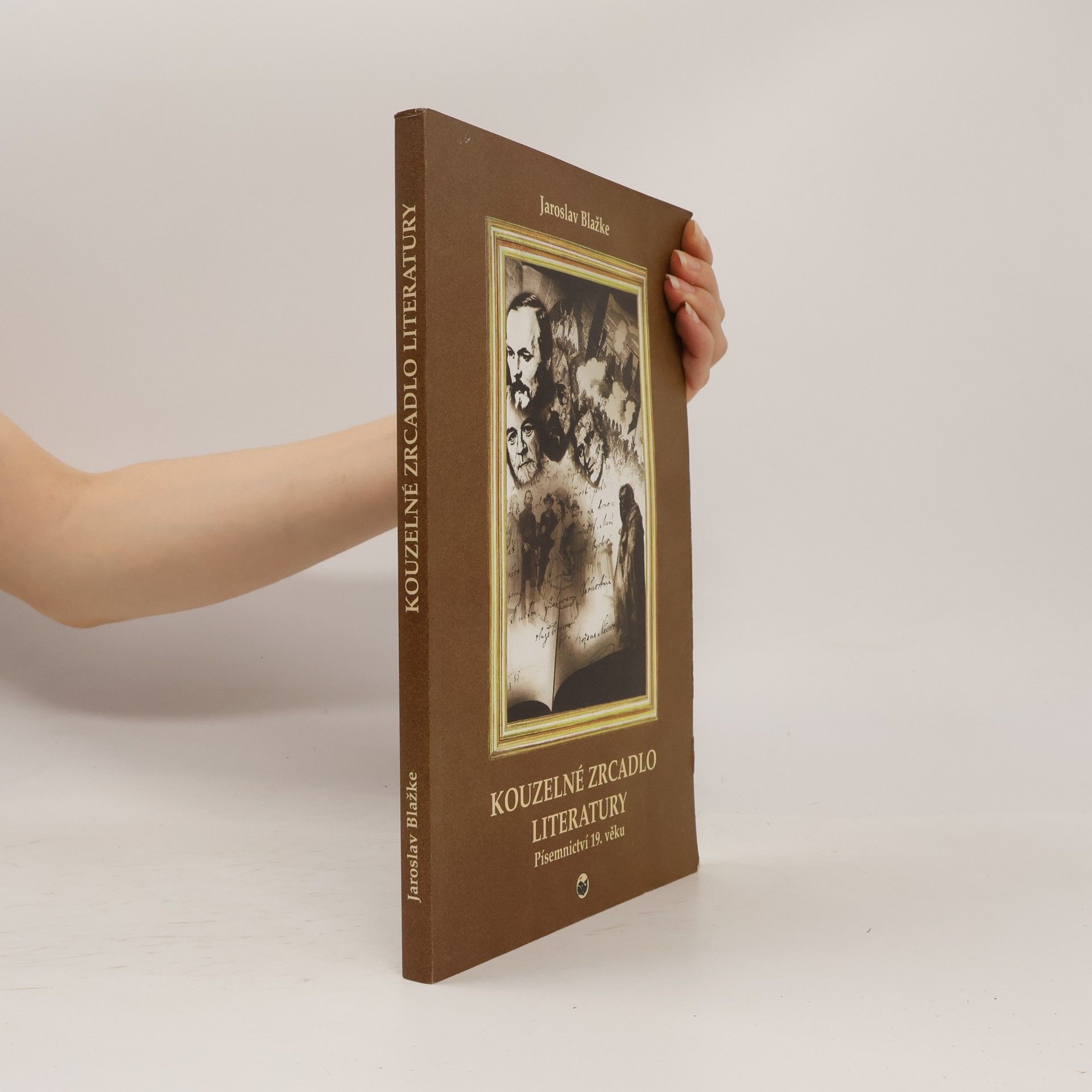 Jaroslav Blažke Kouzelné zrcadlo literatury. Písemnictví 19. věku