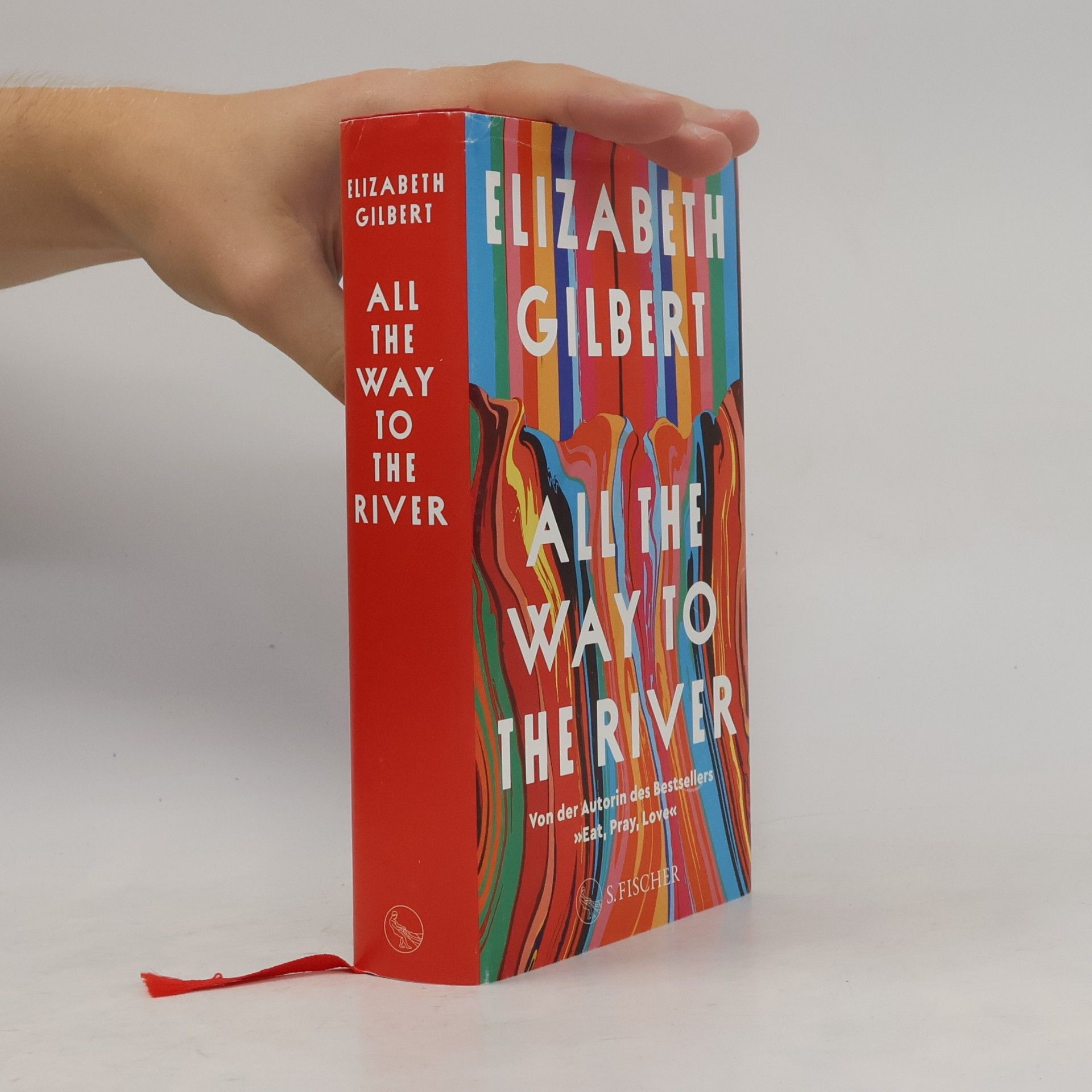 Elizabeth Gilbert All the Way to the River