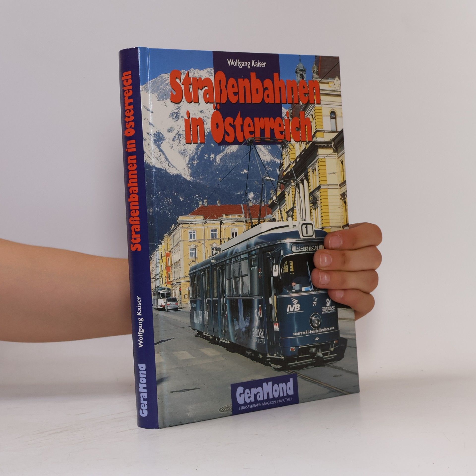 Wolfgang Kaiser Straßenbahnen in Österreich