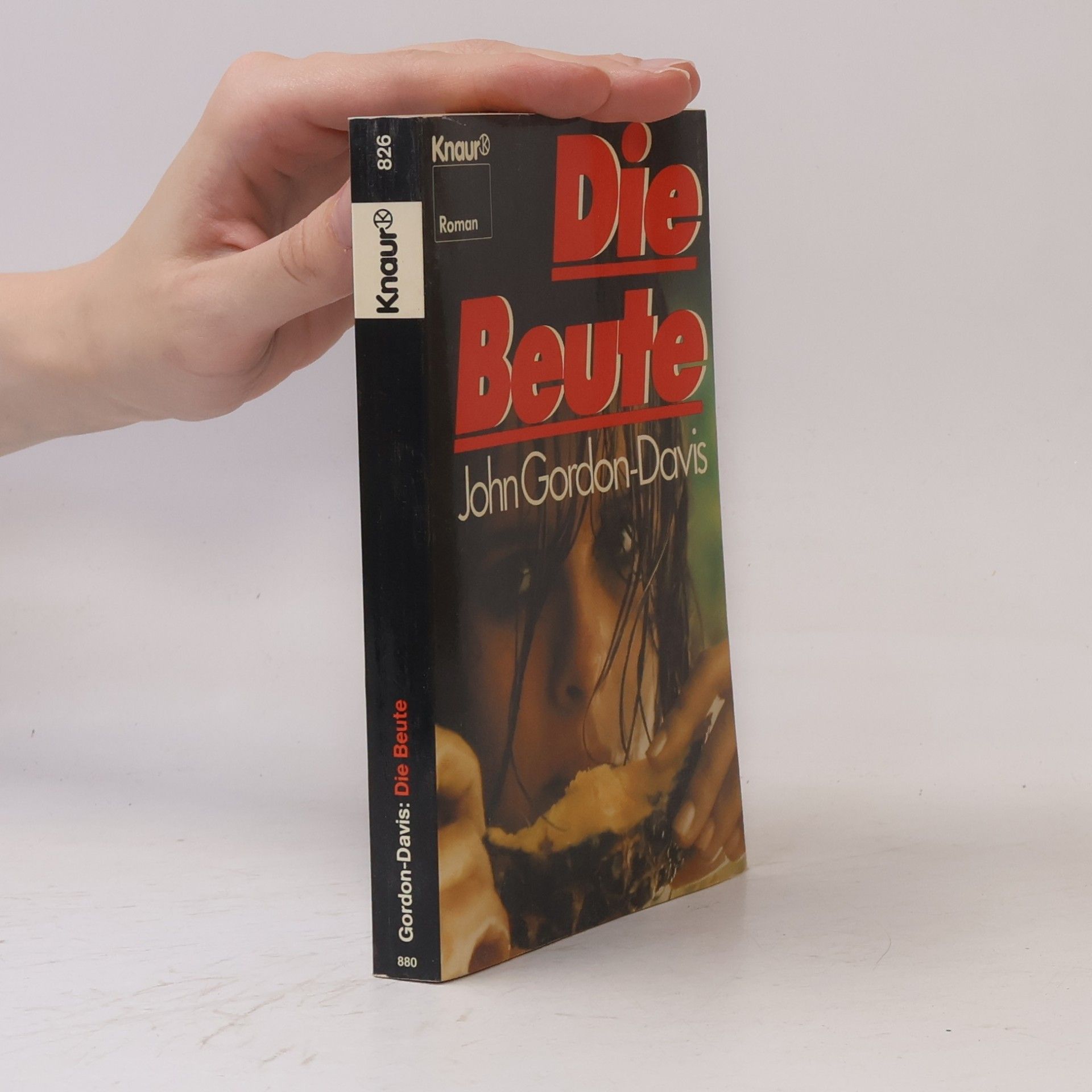 John Gordon-Davis Die Beute