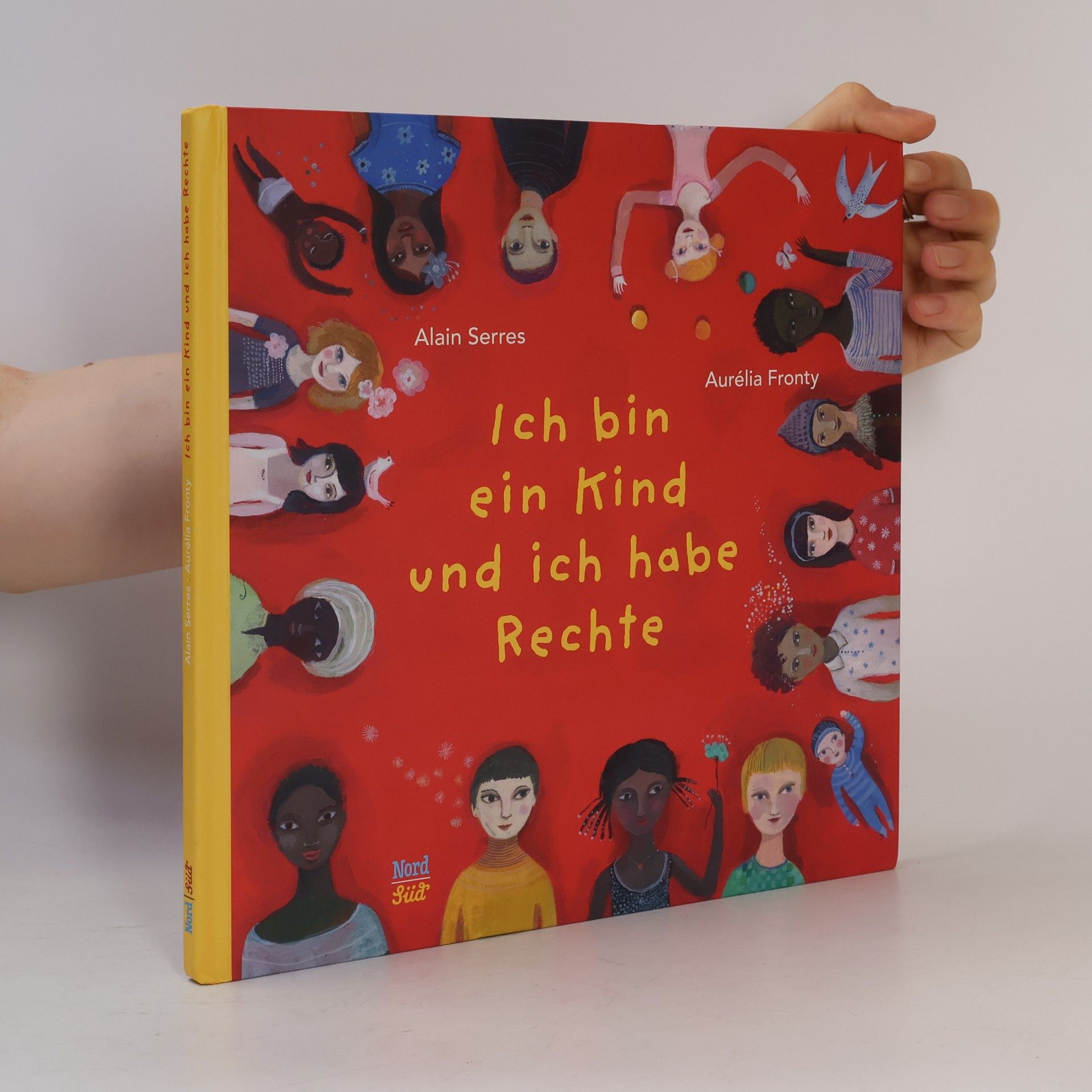 Alain Serres Ich bin ein Kind und ich habe Rechte