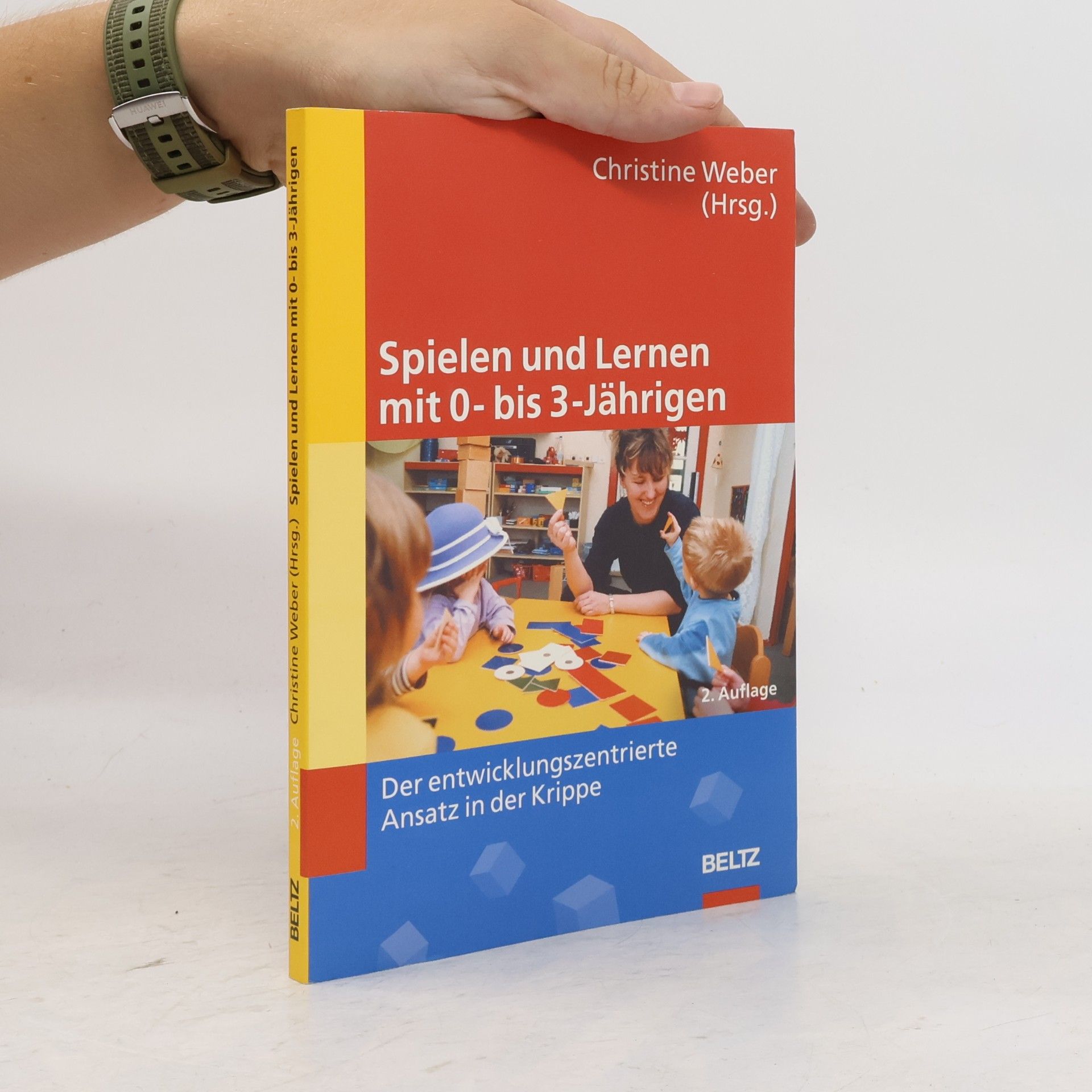 Christine Weber Spielen und Lernen mit 0- bis 3-Jährigen