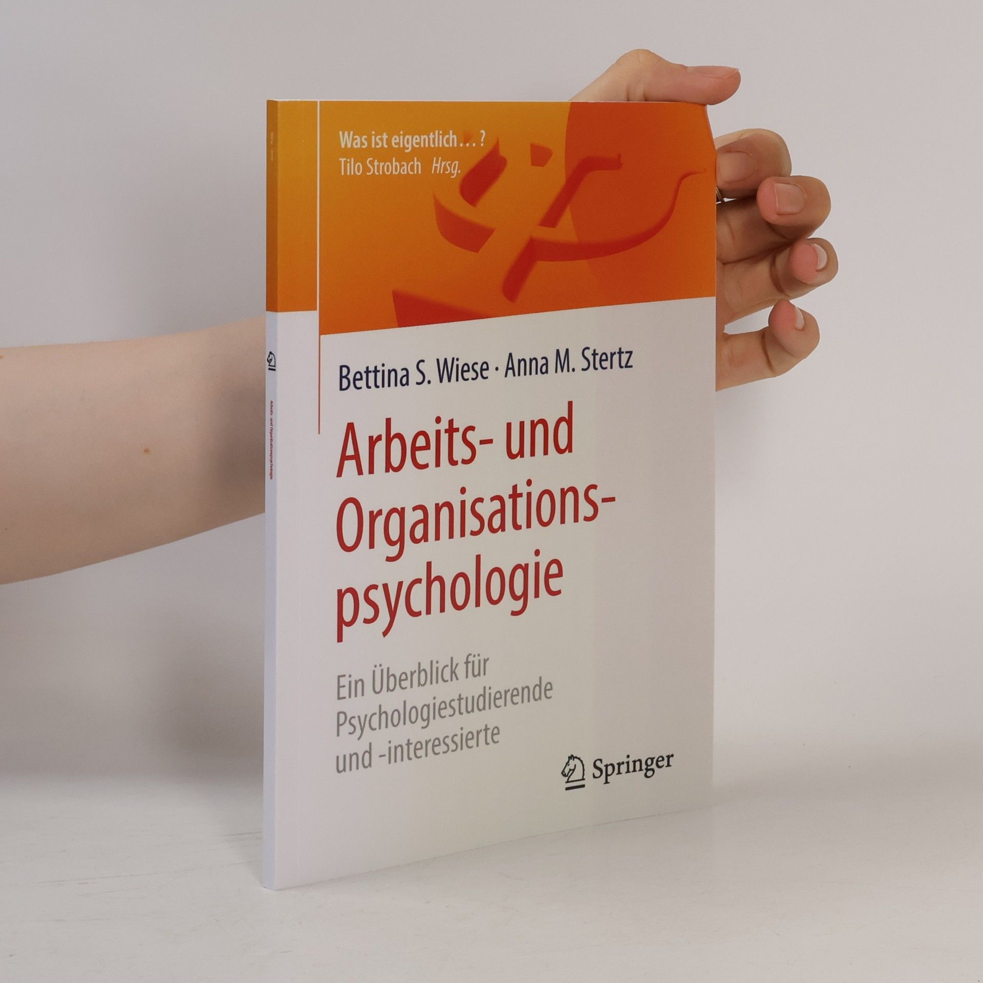 Bettina S. Wiese Arbeits- und Organisationspsychologie