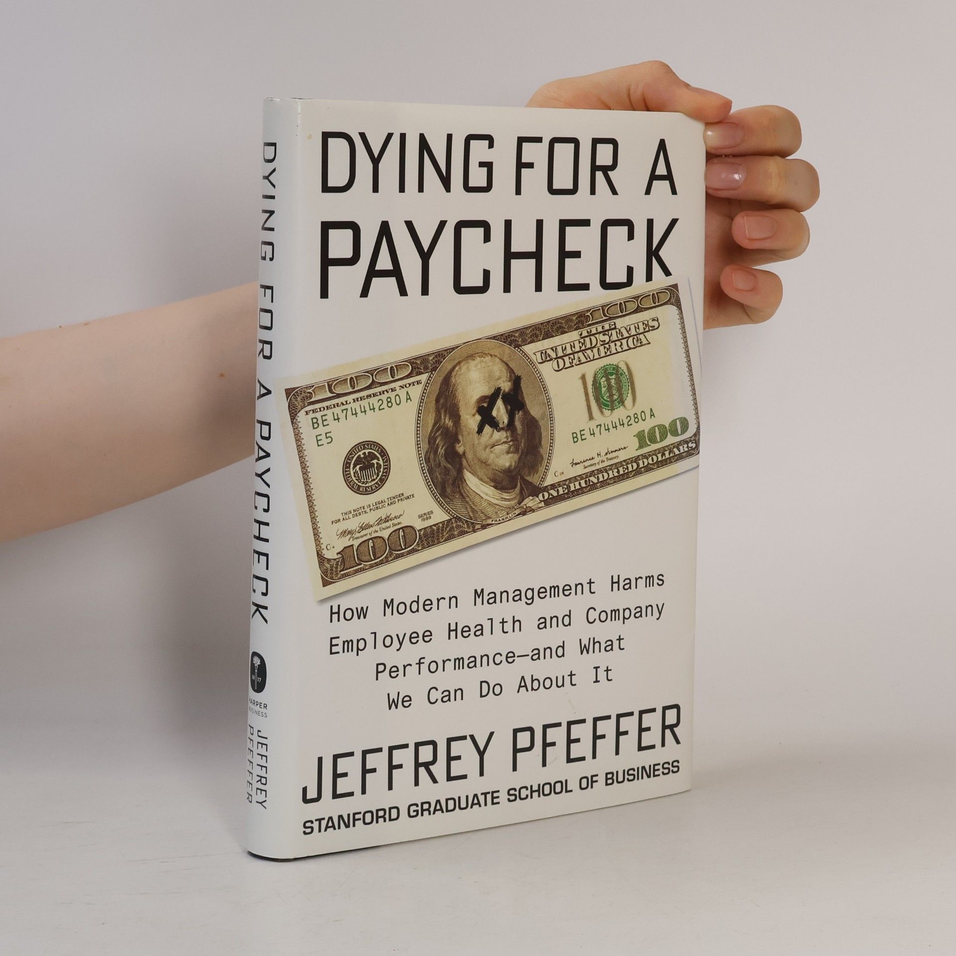 Jeffrey Pfeffer Dying for a Paycheck