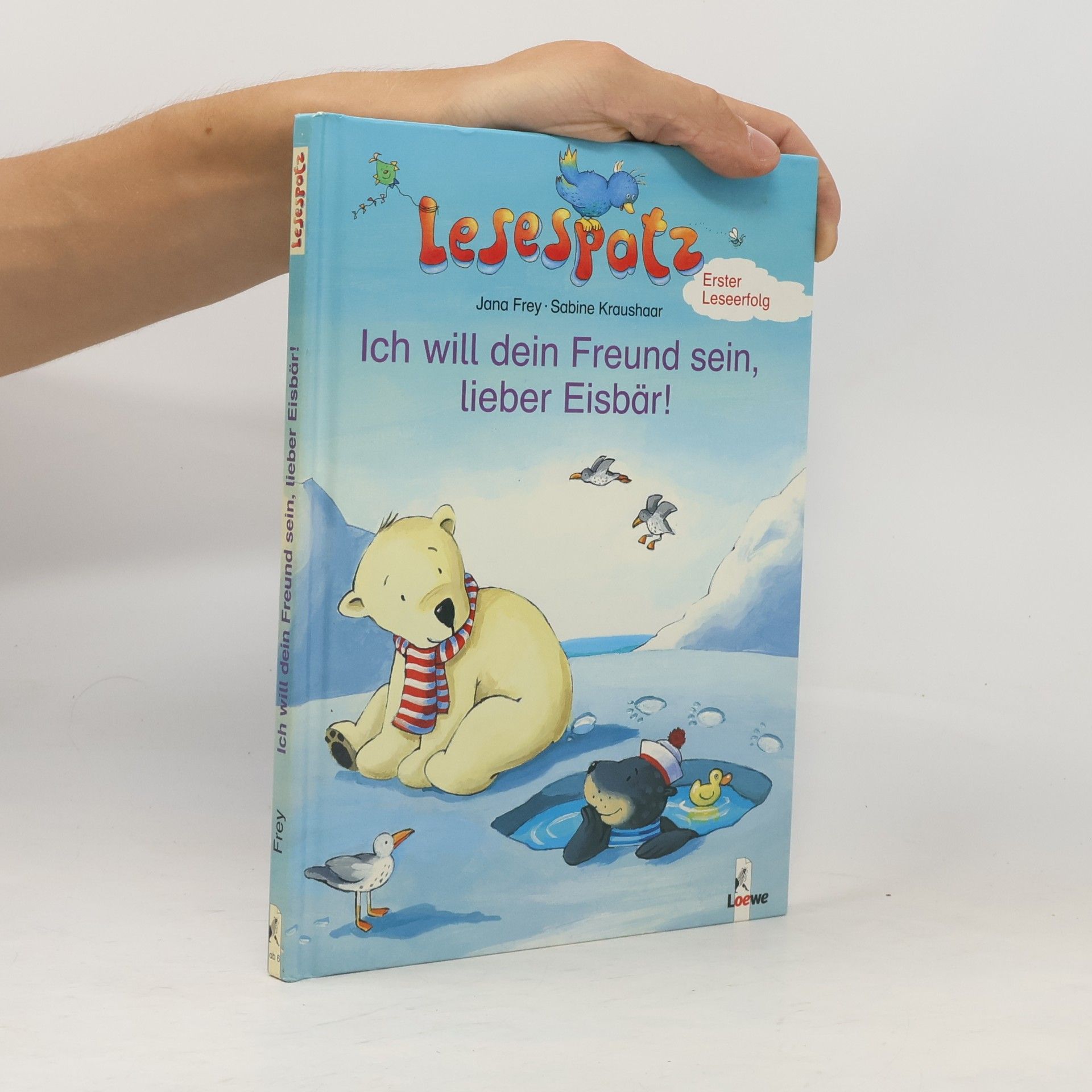 Jana Frey Ich will dein Freund sein, lieber Eisbär!