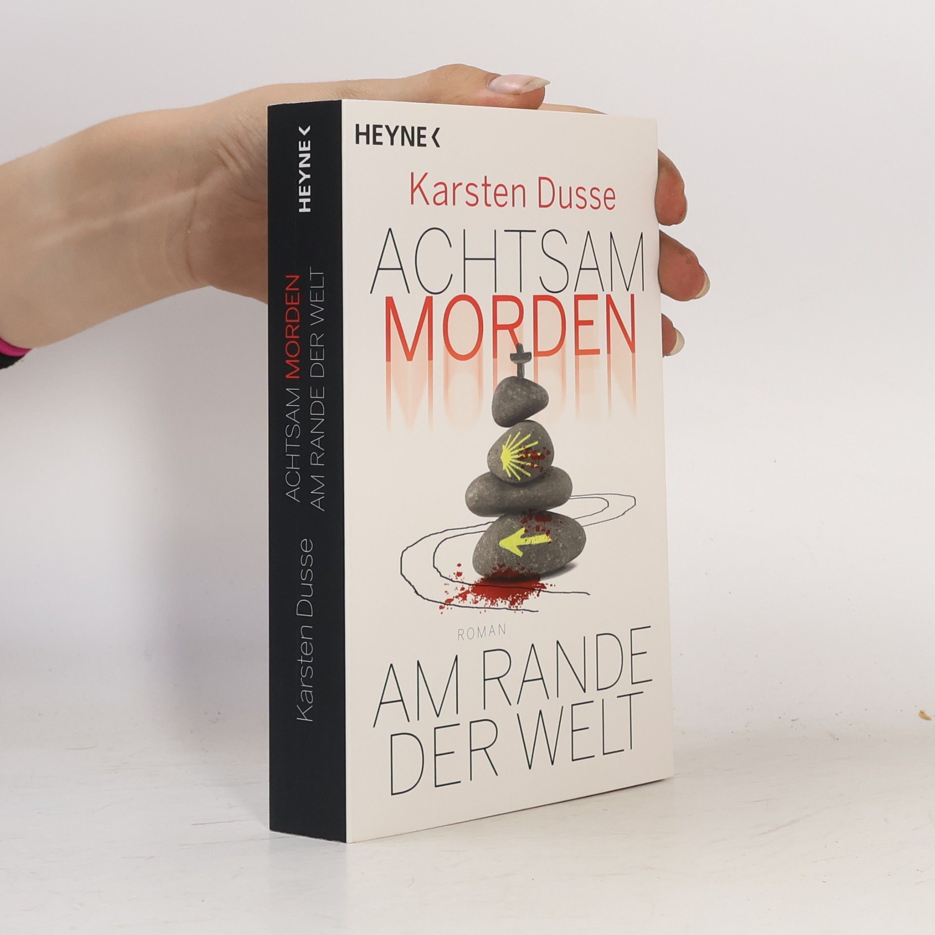 Karsten Dusse Achtsam morden am Rande der Welt