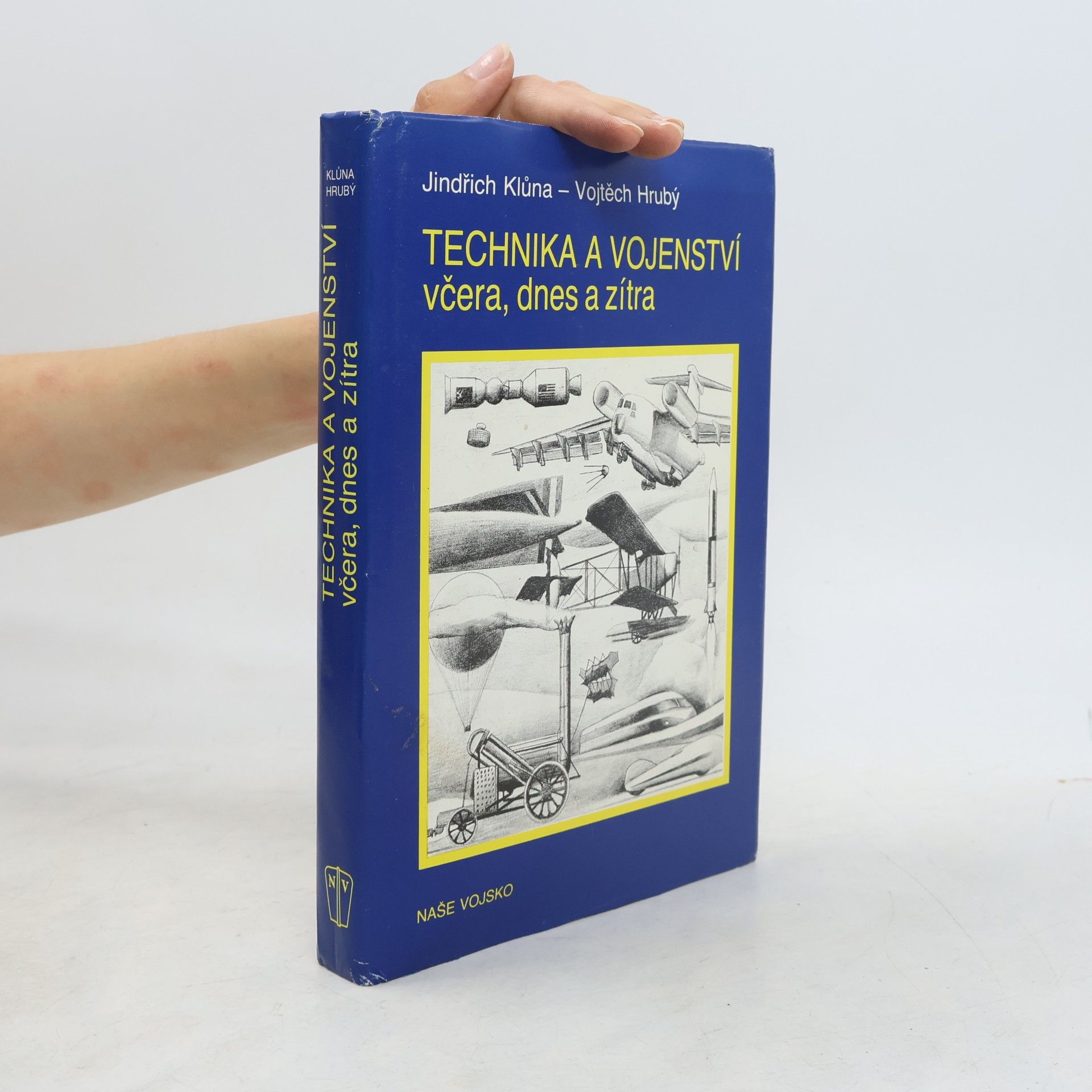 Technika a vojenství včera, dnes a zítra