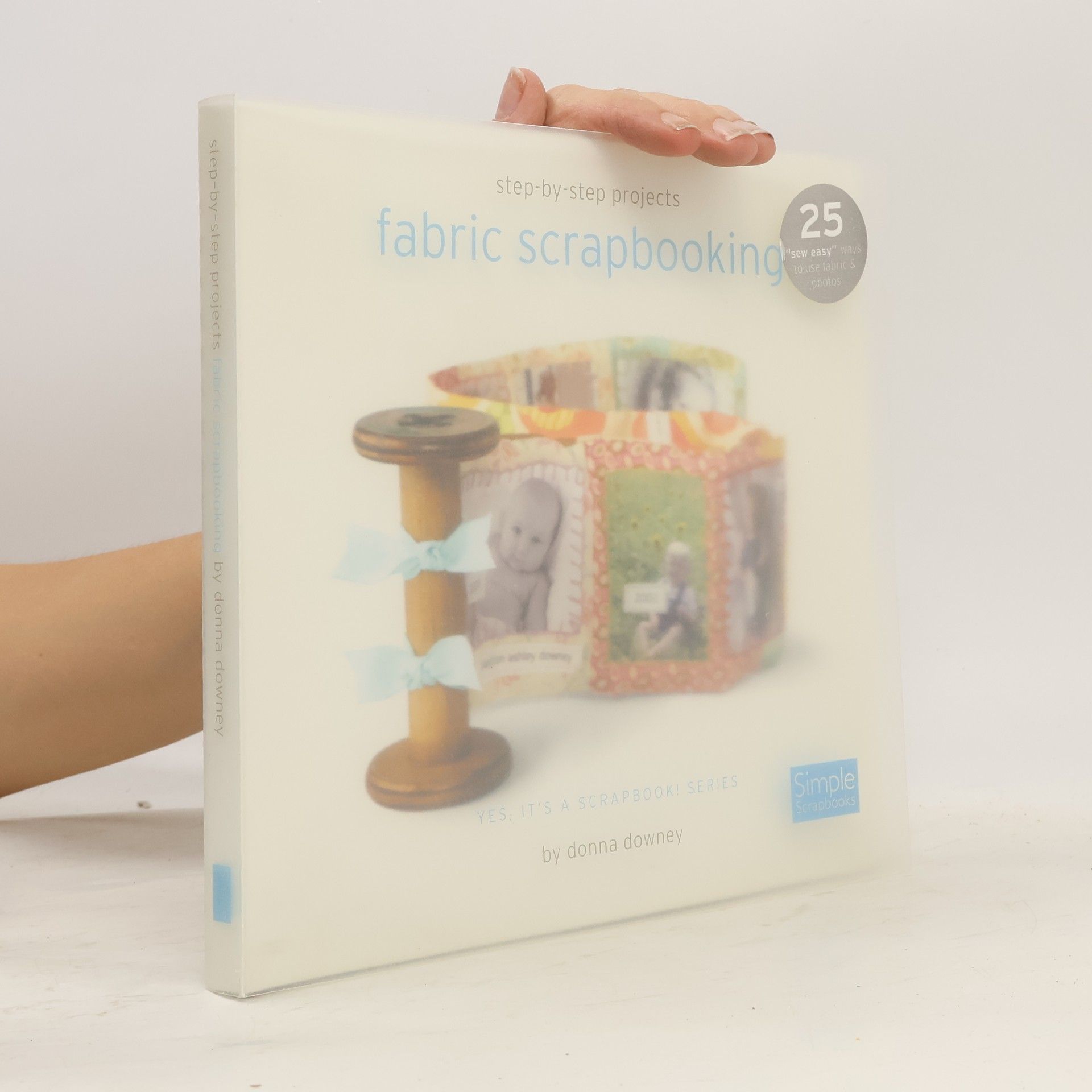 Donna Downey Fabric Scrapbooking