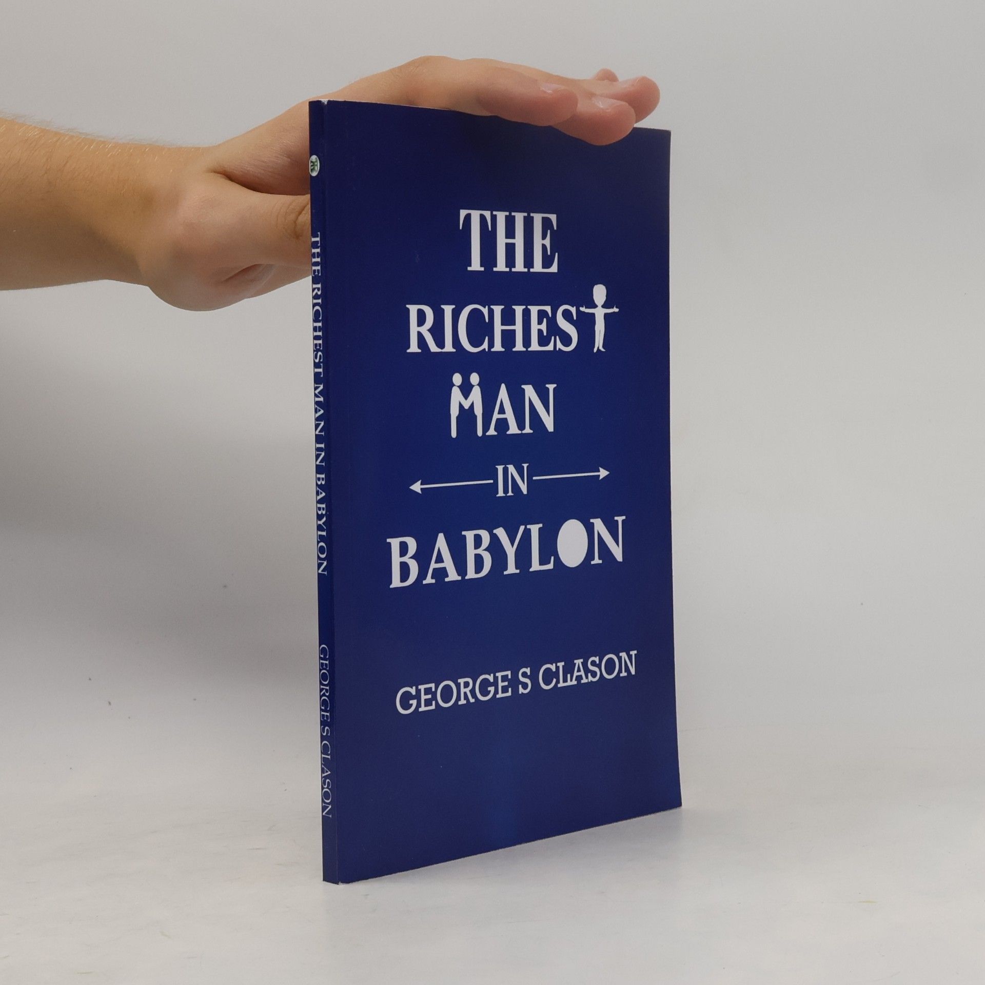 George Samuel Clason The Richest Man In Babylon