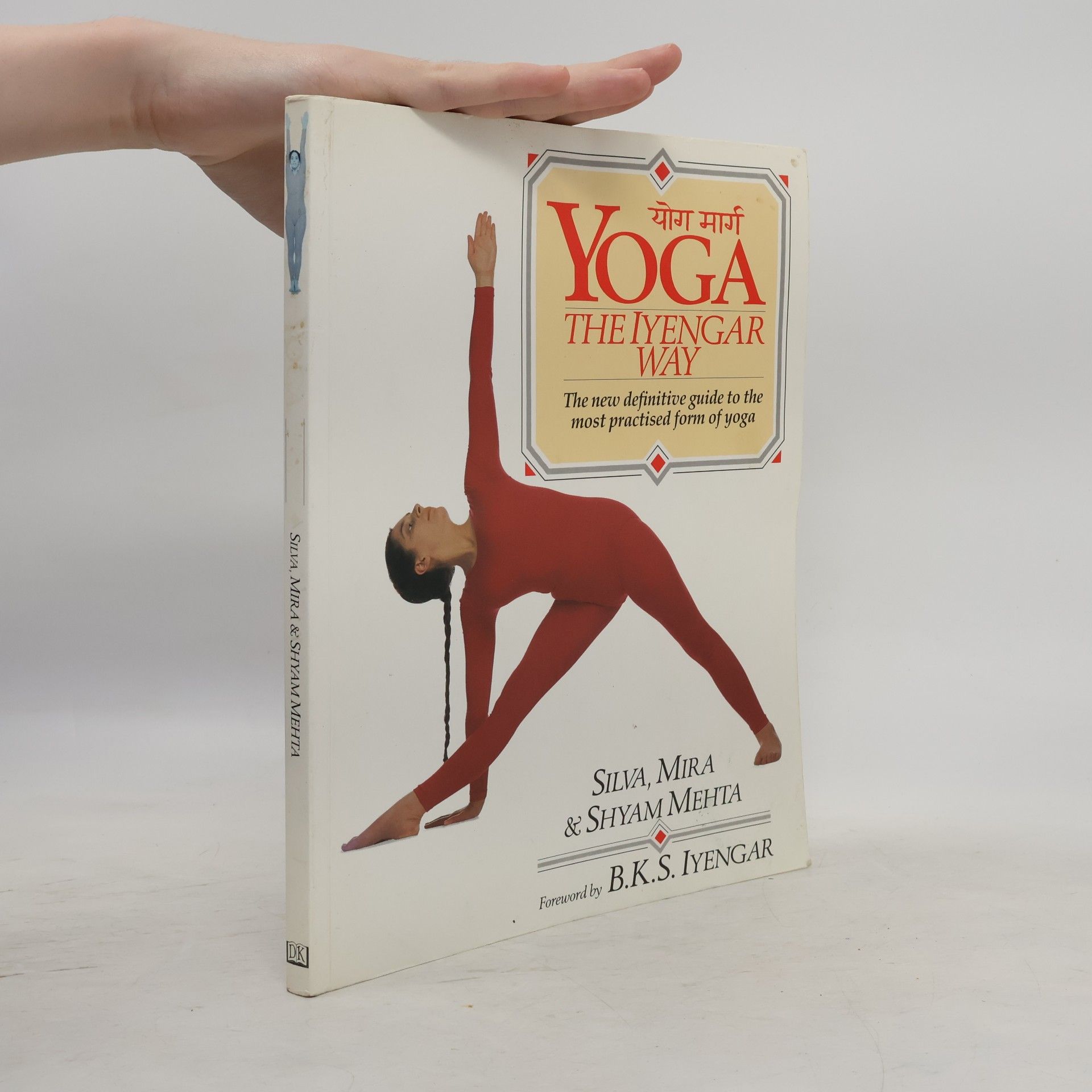 Mehta Mira Yoga : the Iyengar way