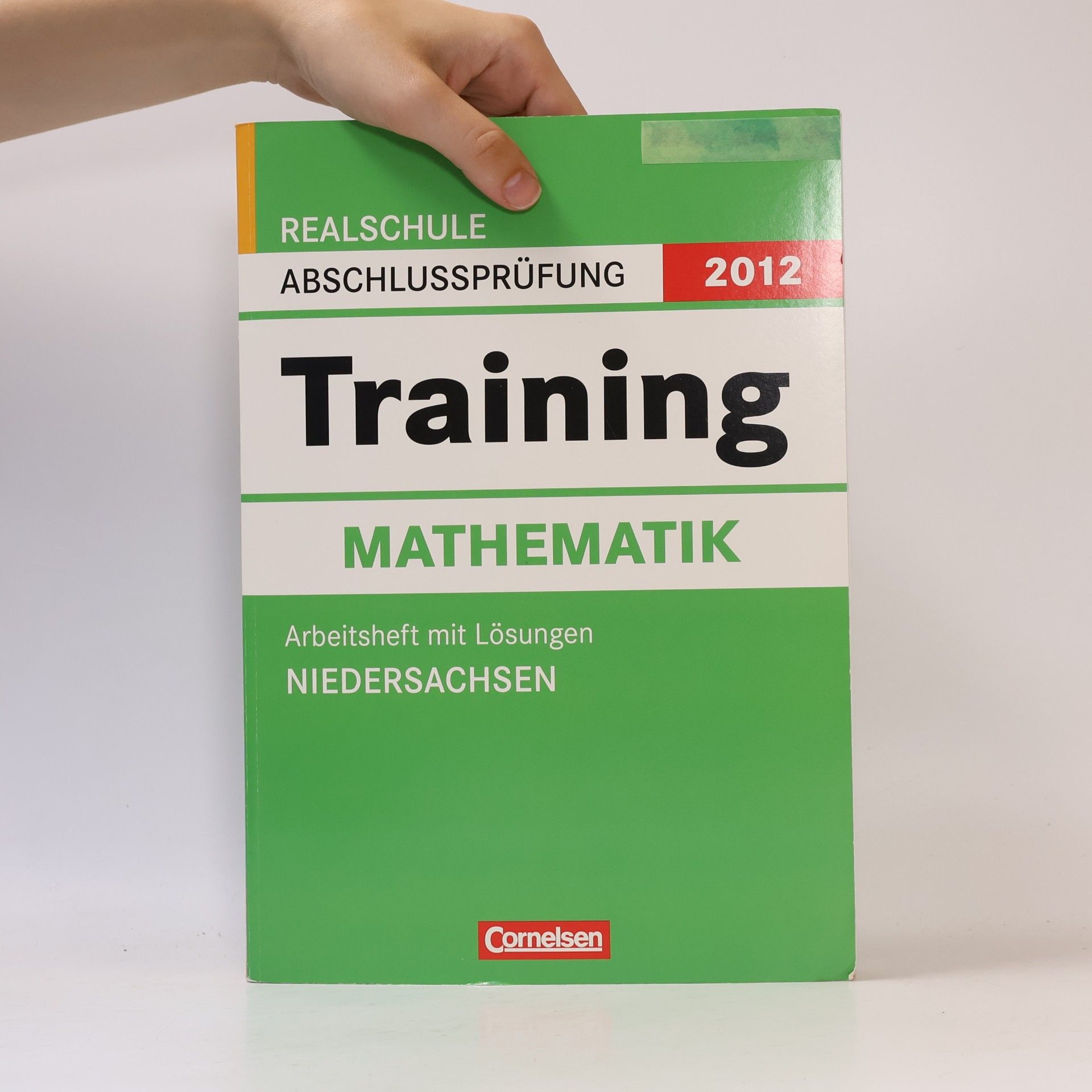Evelyn Jasc Dietmar Karau Ricardo John Abschlußprüfung Mathematik Training Niedersachsen Realschule 2012