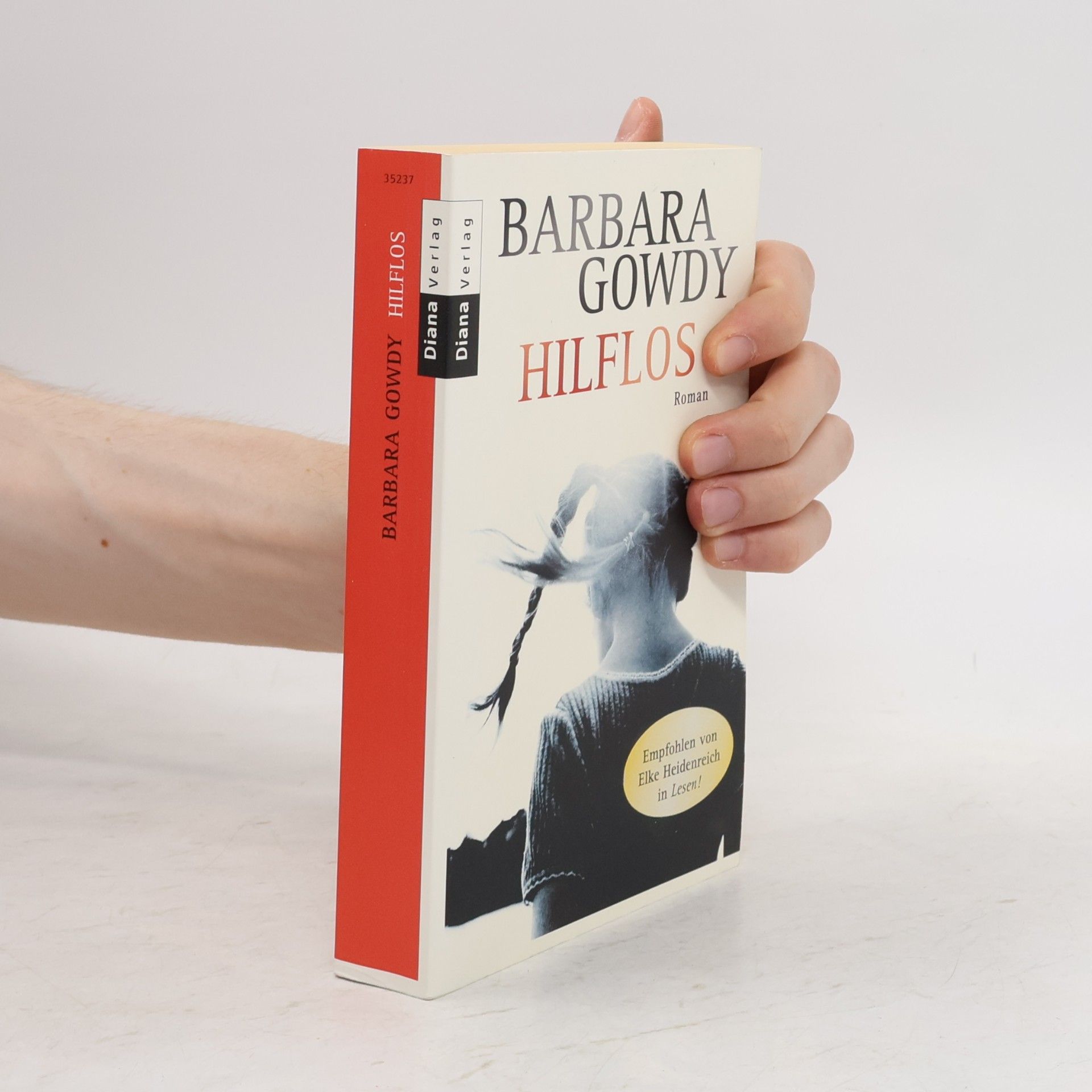 Barbara Gowdy Hilflos