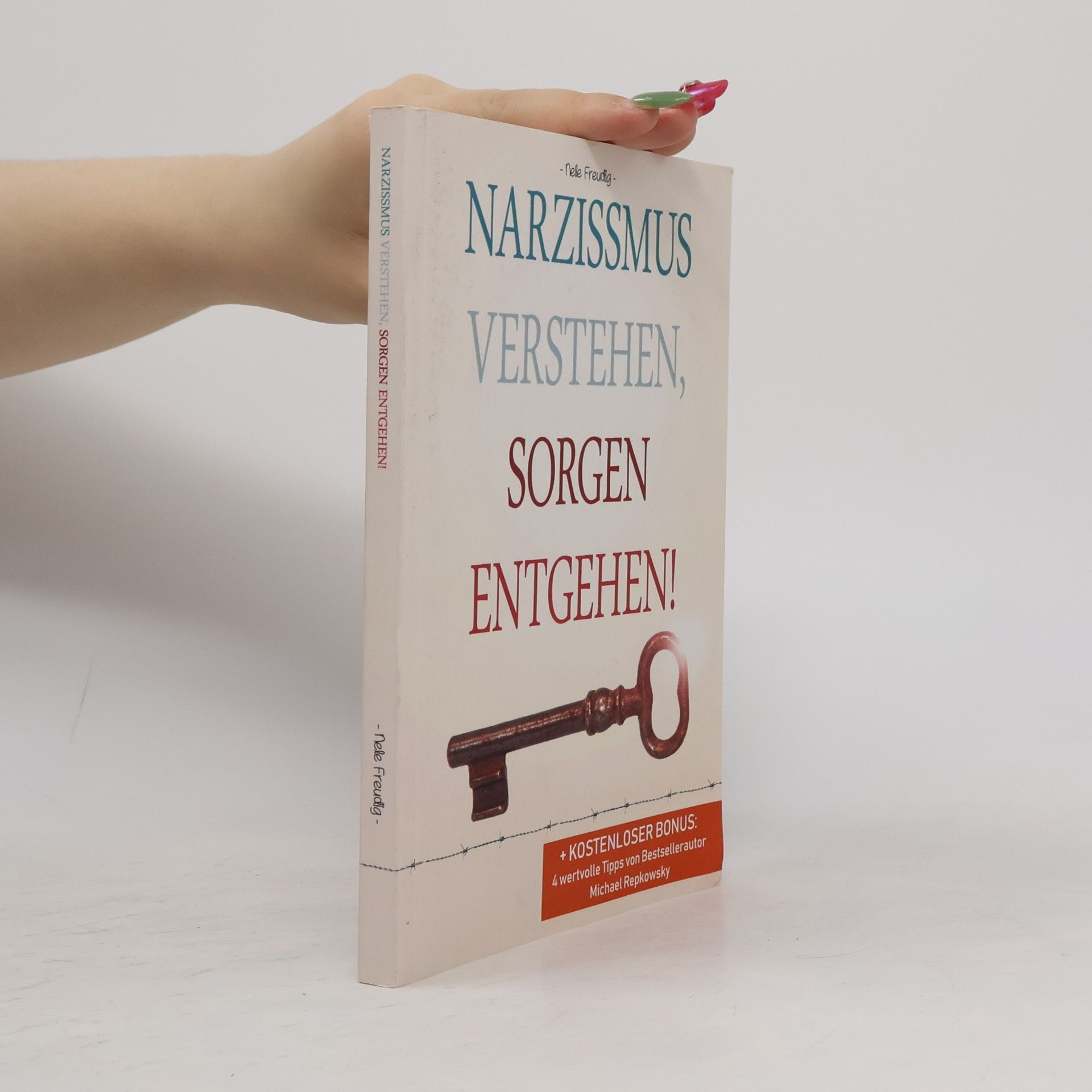 Nele Freudig Narzissmus Verstehen, Sorgen Entgehen!