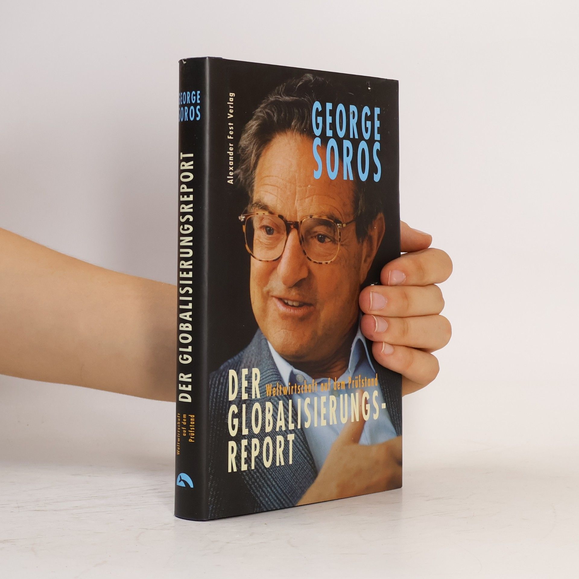 George Soros Der Globalisierungsreport
