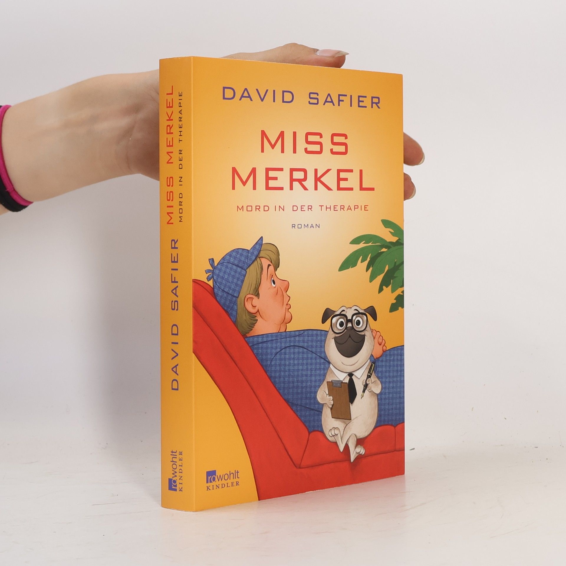David Safier Miss Merkel - Mord in der Therapie