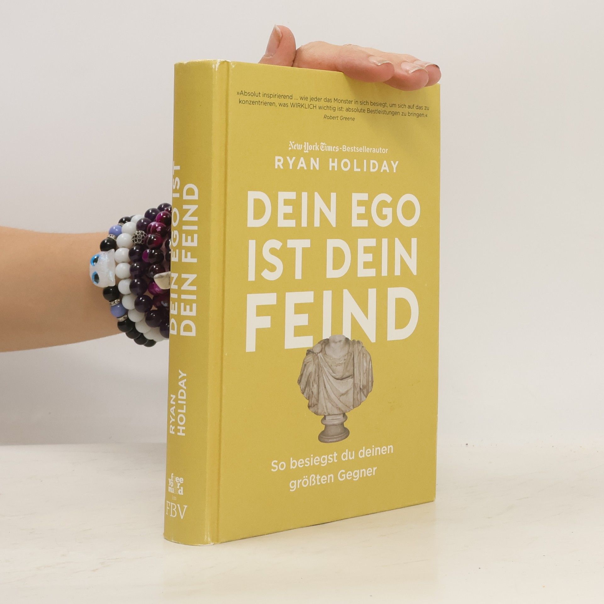 Ryan Holiday Dein Ego ist dein Feind