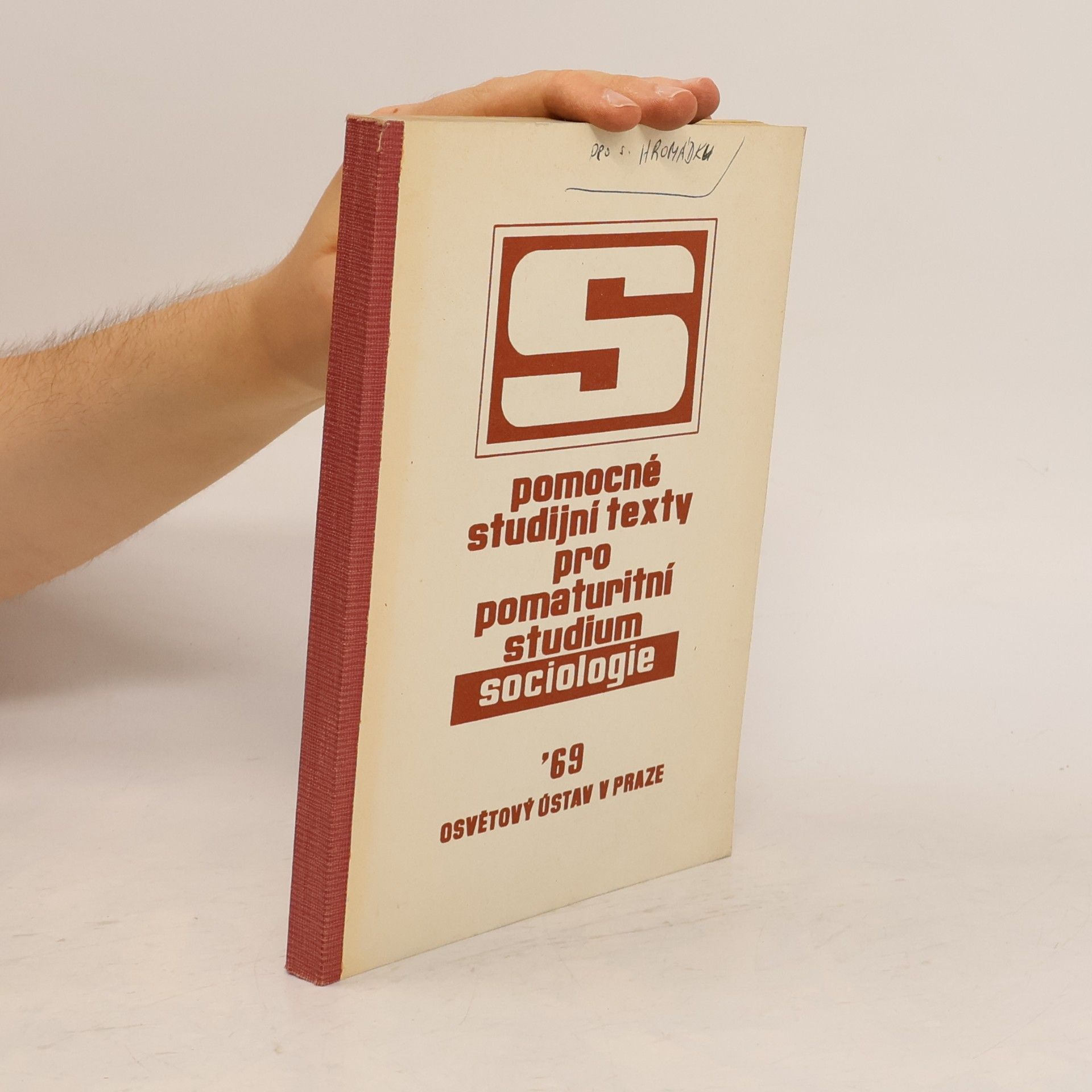 Kolektiv autorů Pomocné studijní texty pro pomaturitní studium sociologie
