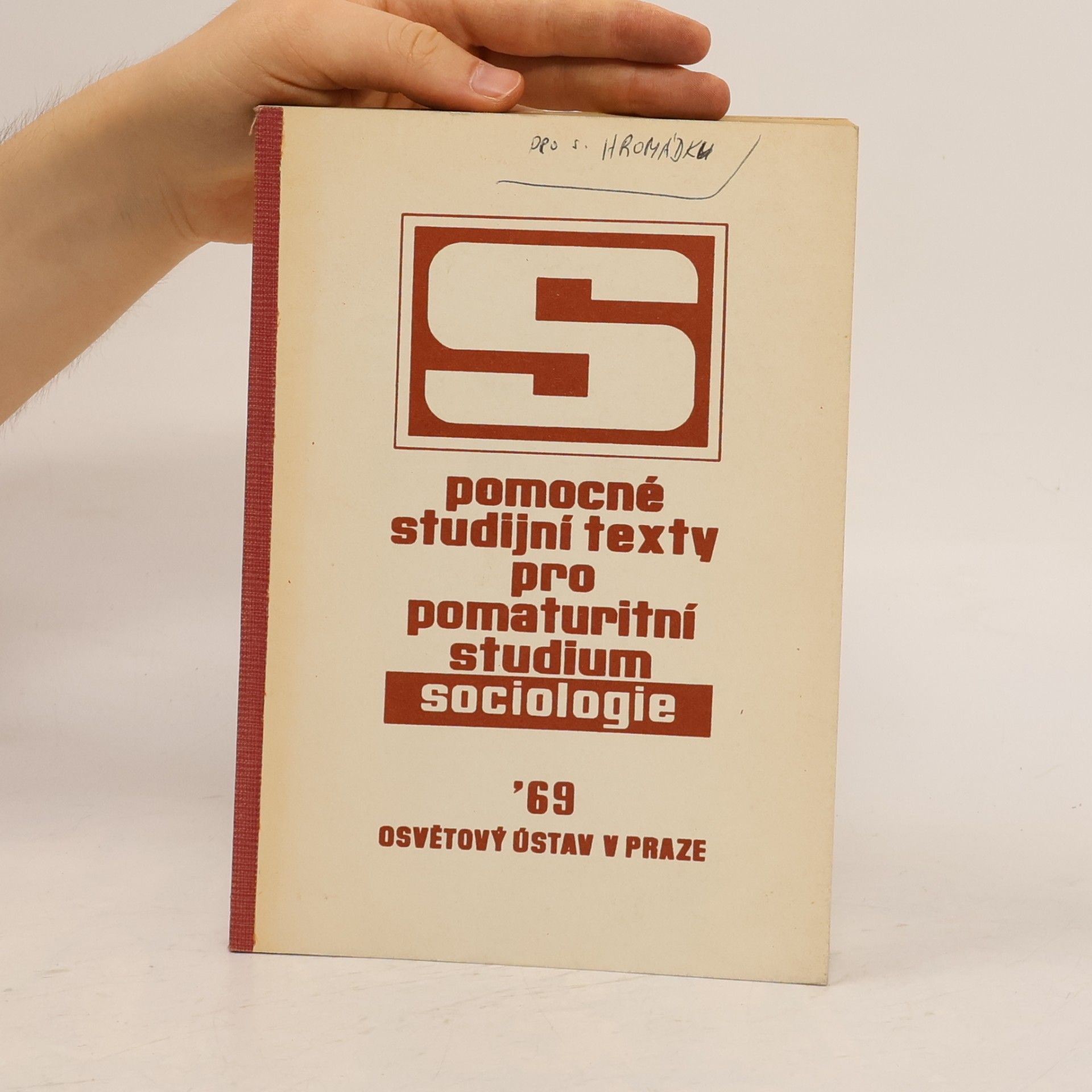 Kolektiv autorů Pomocné studijní texty pro pomaturitní studium sociologie