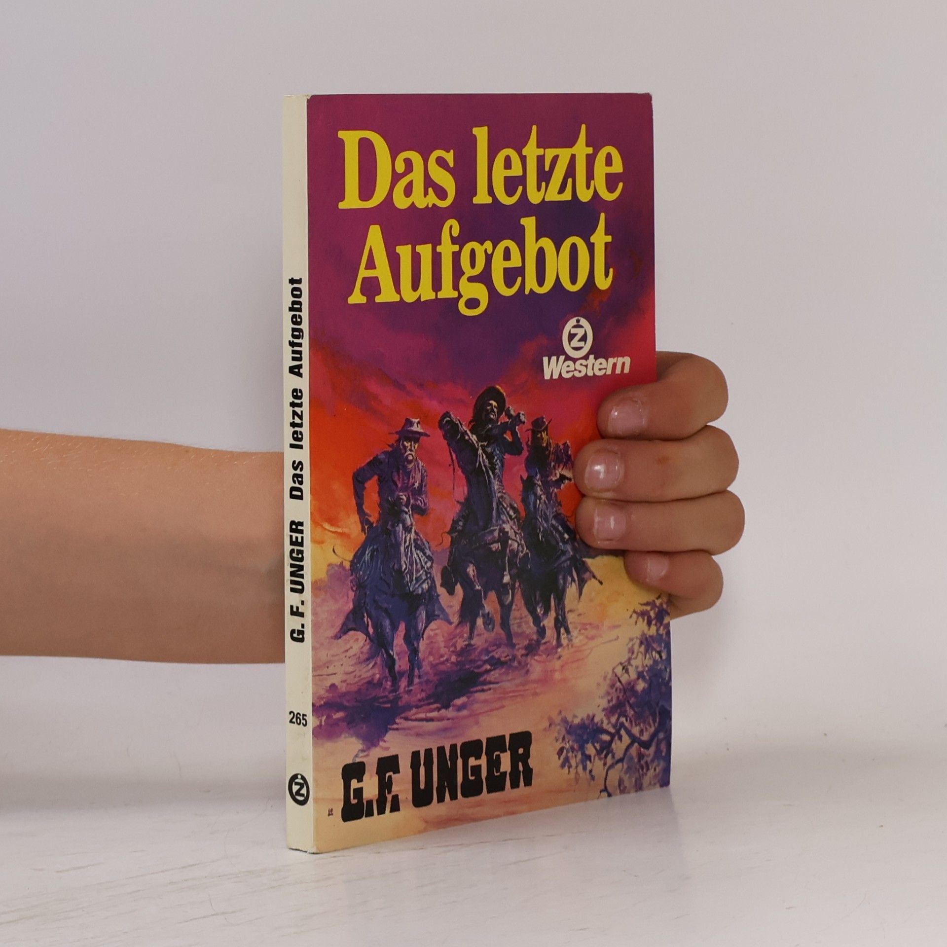 Gert F. Unger Das letzte Aufgebot