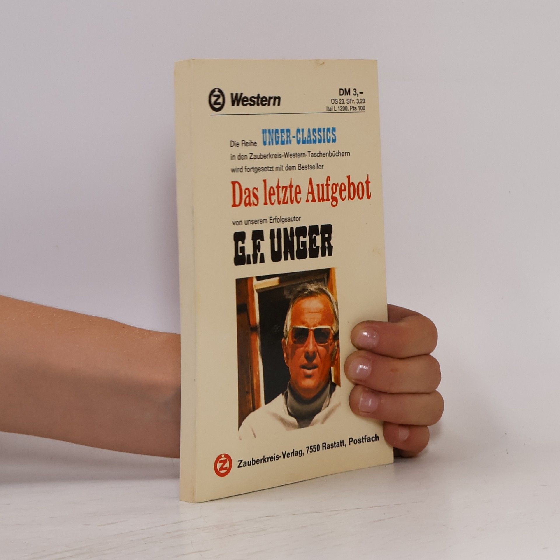 Gert F. Unger Das letzte Aufgebot