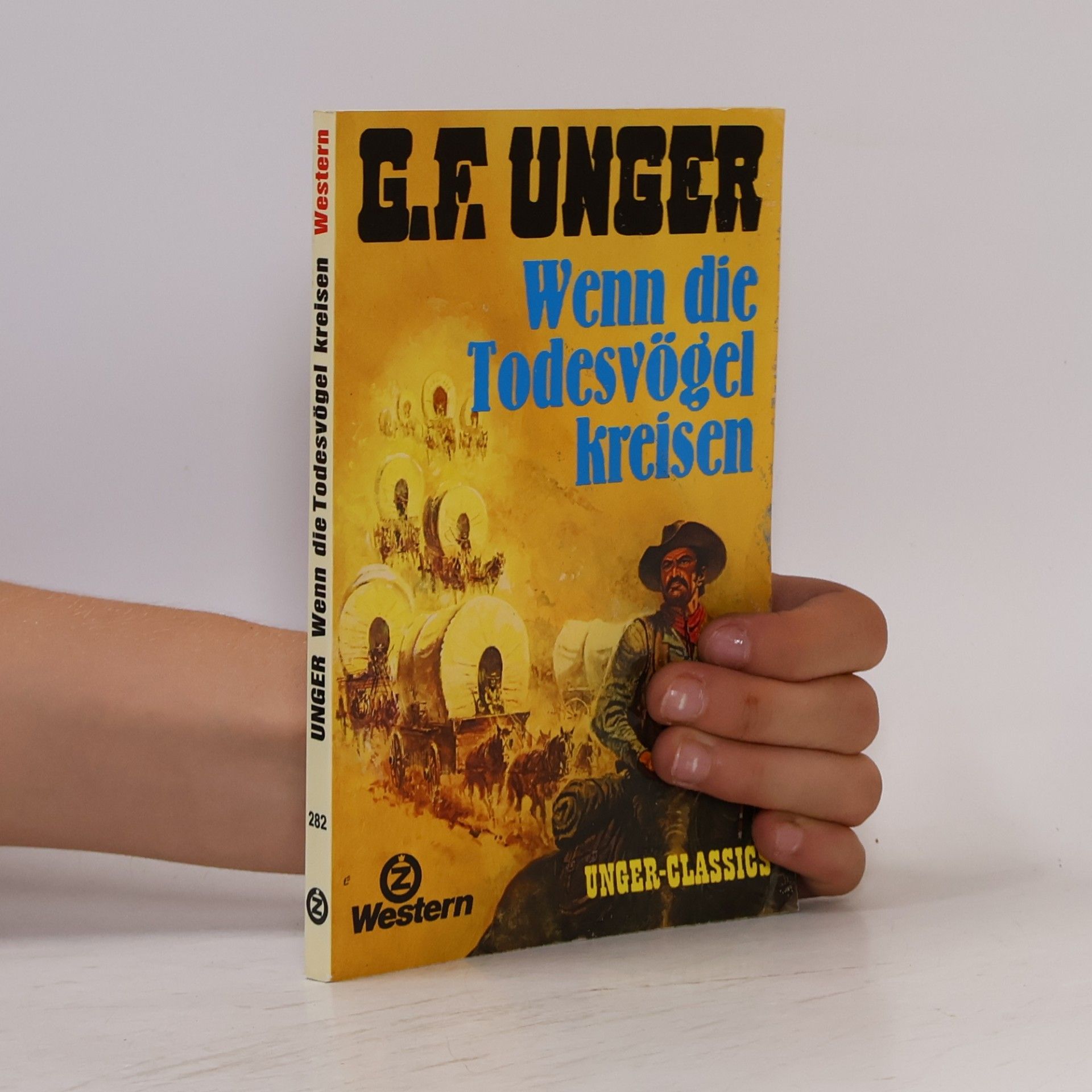 Gert F. Unger Wenn die Todesvögel kreisen