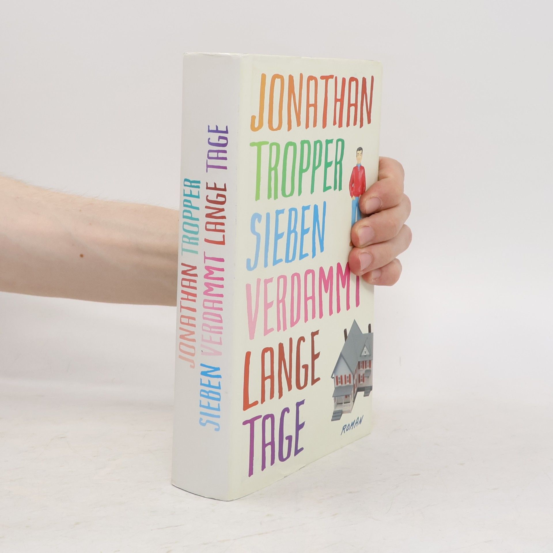 Jonathan Tropper Sieben verdammt lange Tage