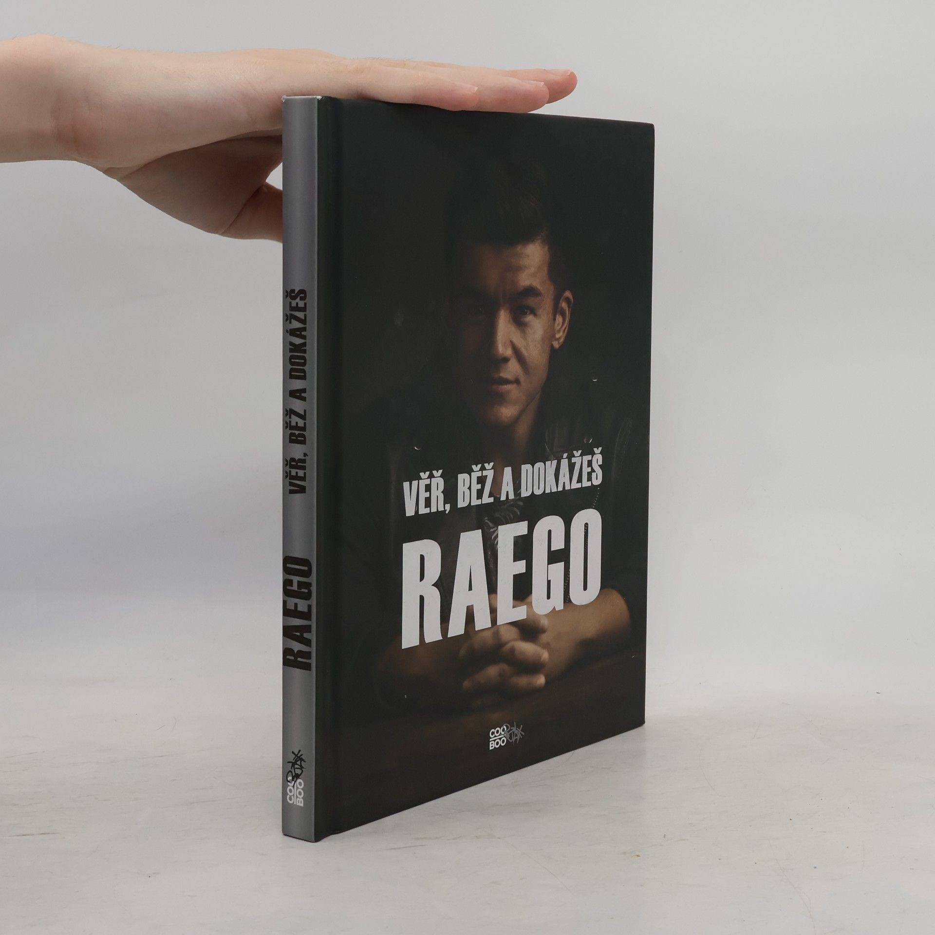 Raego Věř, běž a dokážeš