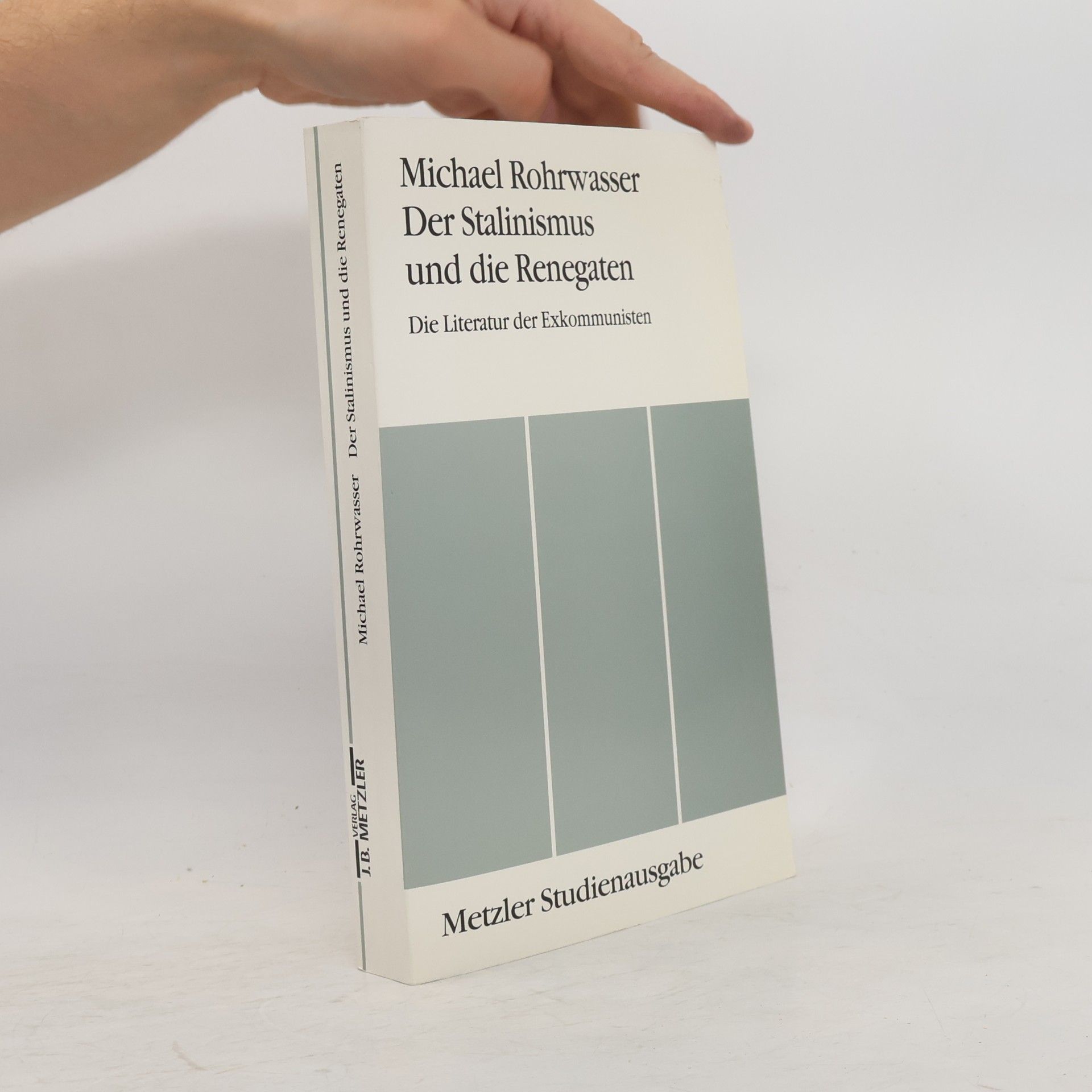 Michael Rohrwasser Der Stalinismus und die Renegaten
